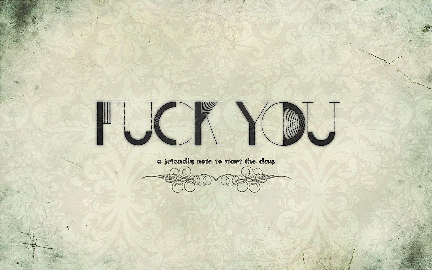 1440x900 Fuck You Background (17 Wallpaper)