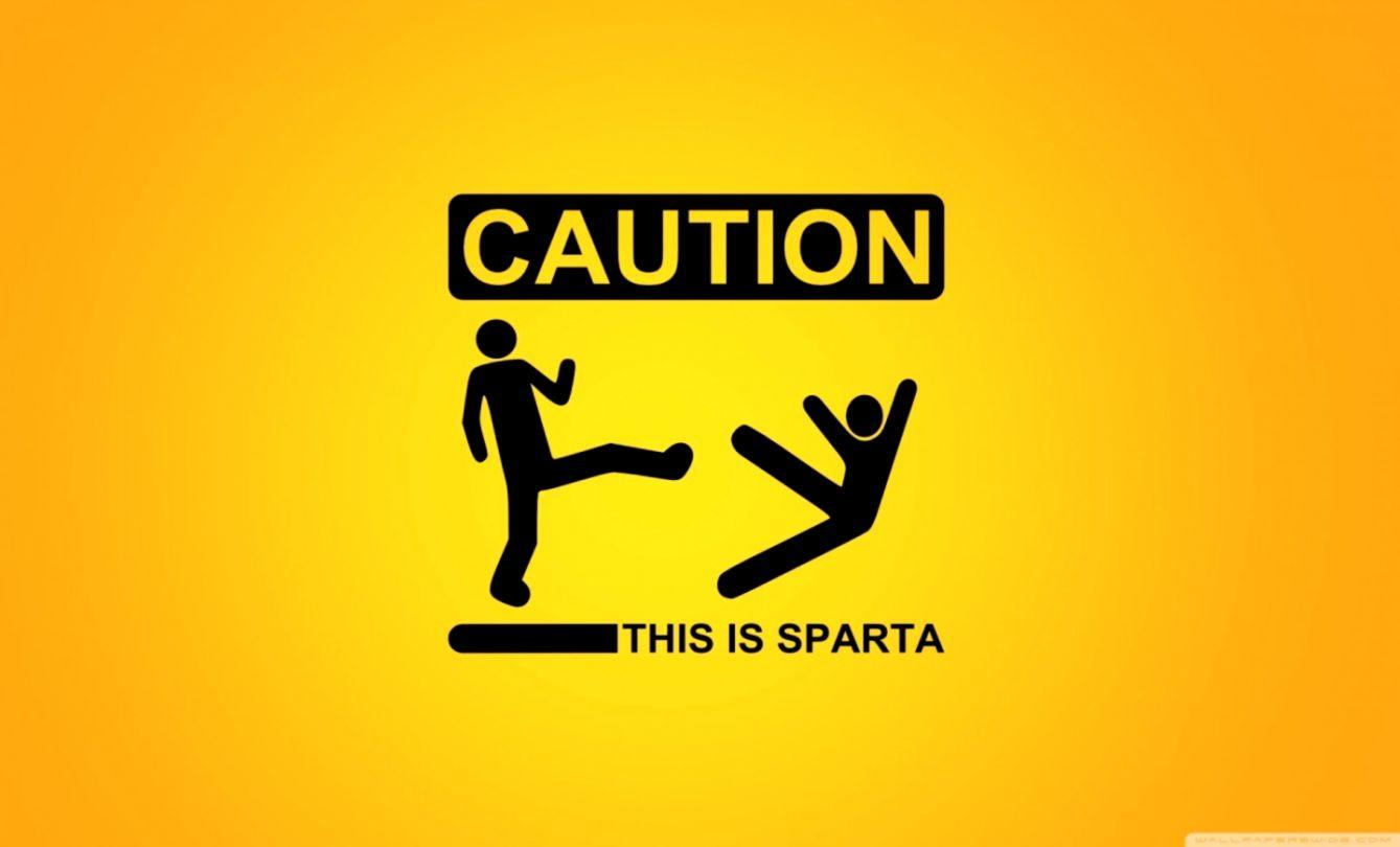 1339x810 Funny Caution This Is Sparta Desktop Wallpaper