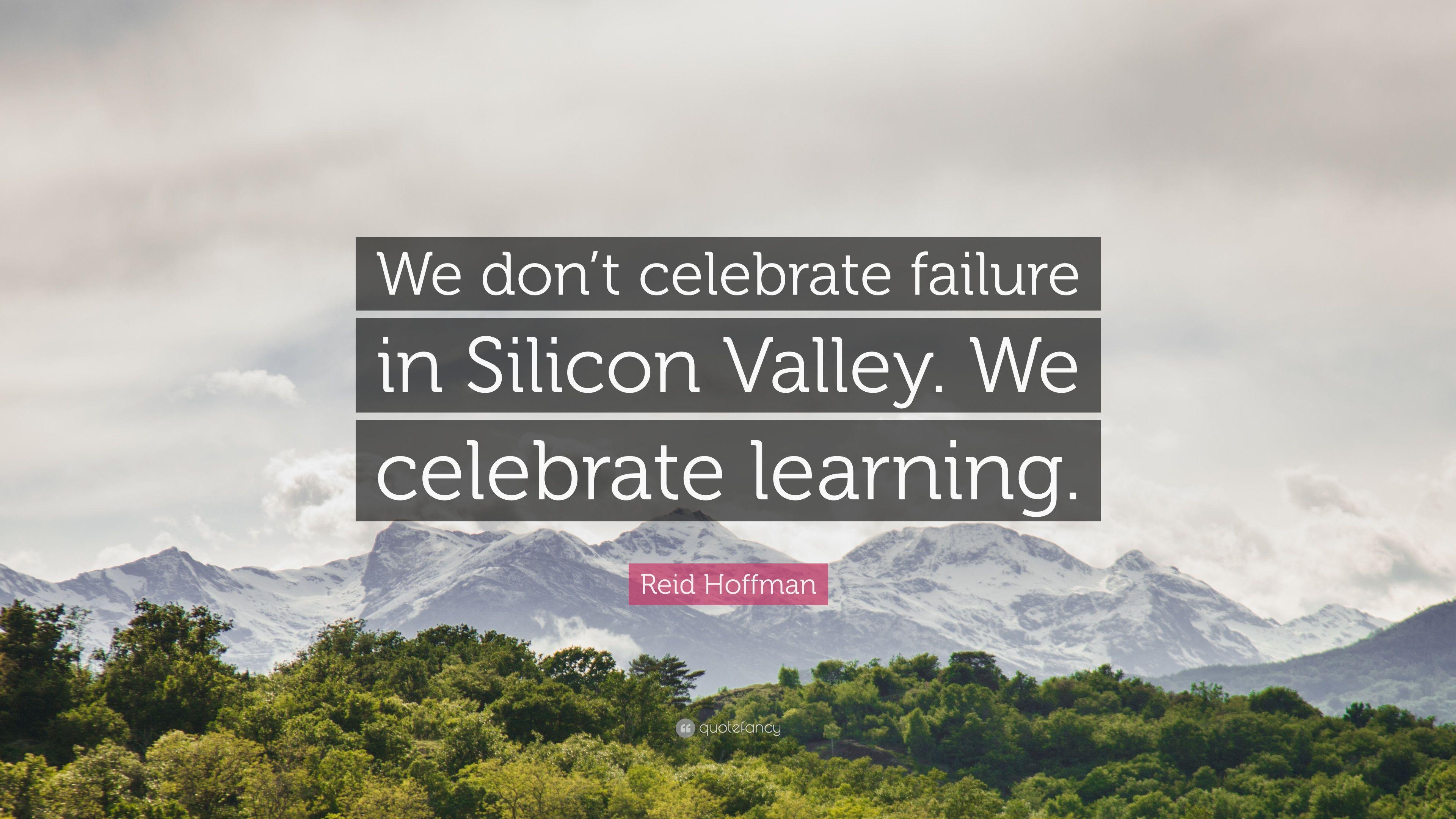 3840x2160 Reid Hoffman Quote: “We don't celebrate failure in Silicon