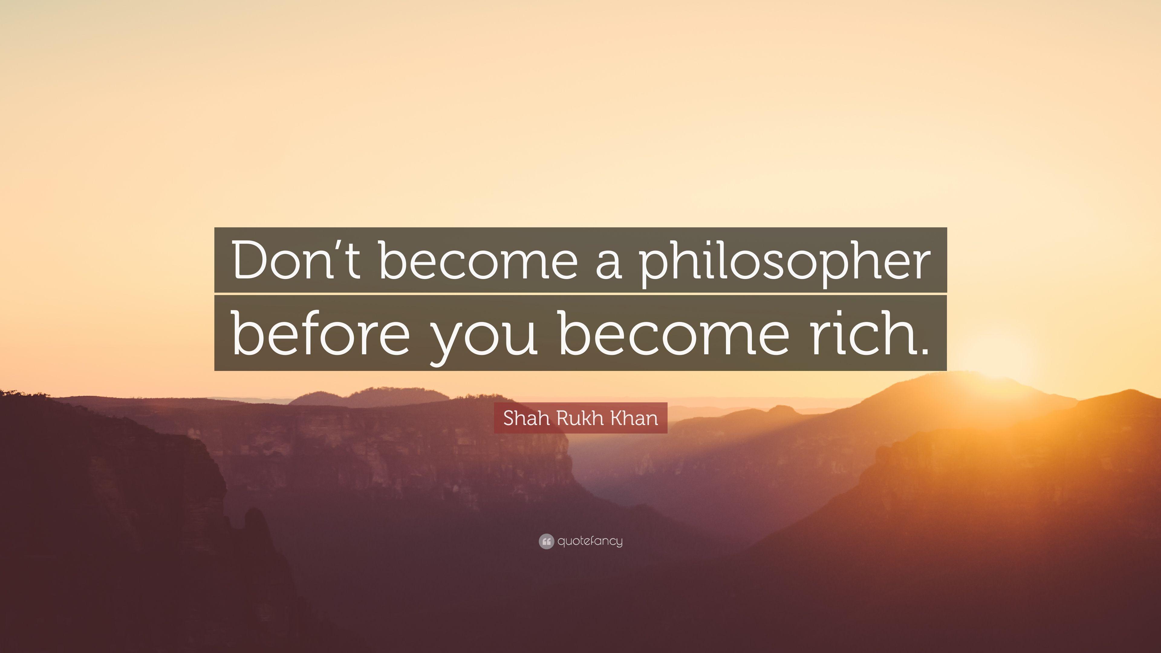 3840x2160 Shah Rukh Khan Quote: “Don't become a philosopher before you