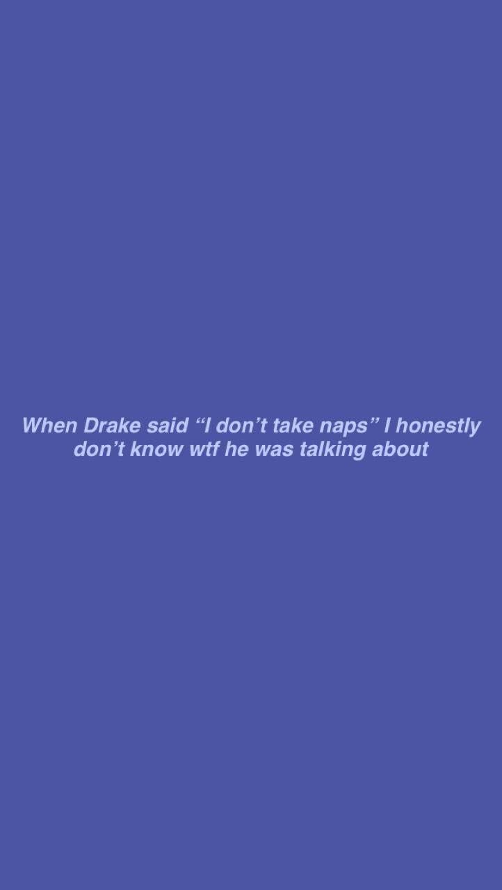 Drake Quotes Wallpapers - Top Free Drake Quotes Backgrounds