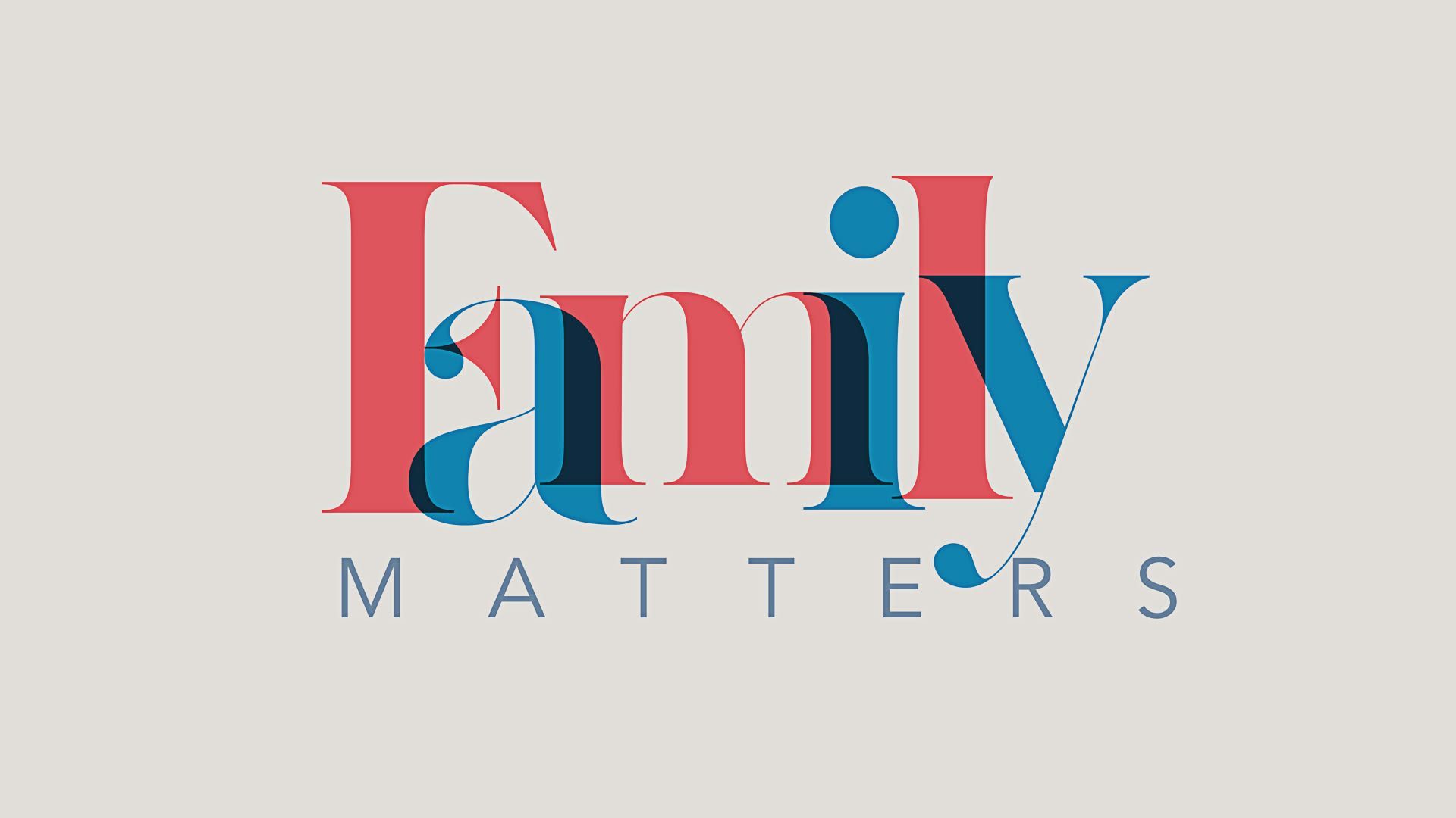 1920x1080 Family Matters Series