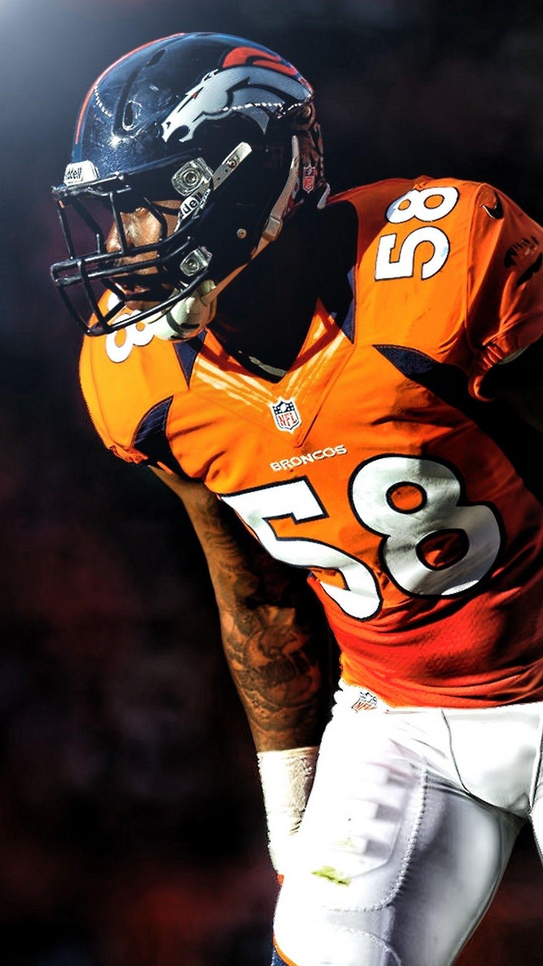 1080x1920 iPhone Wallpaper HD Von Miller Denver Broncos NFL Football Wallpaper