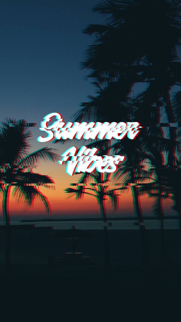 Summer Vibes Wallpapers Top Free Summer Vibes Backgrounds Wallpaperaccess