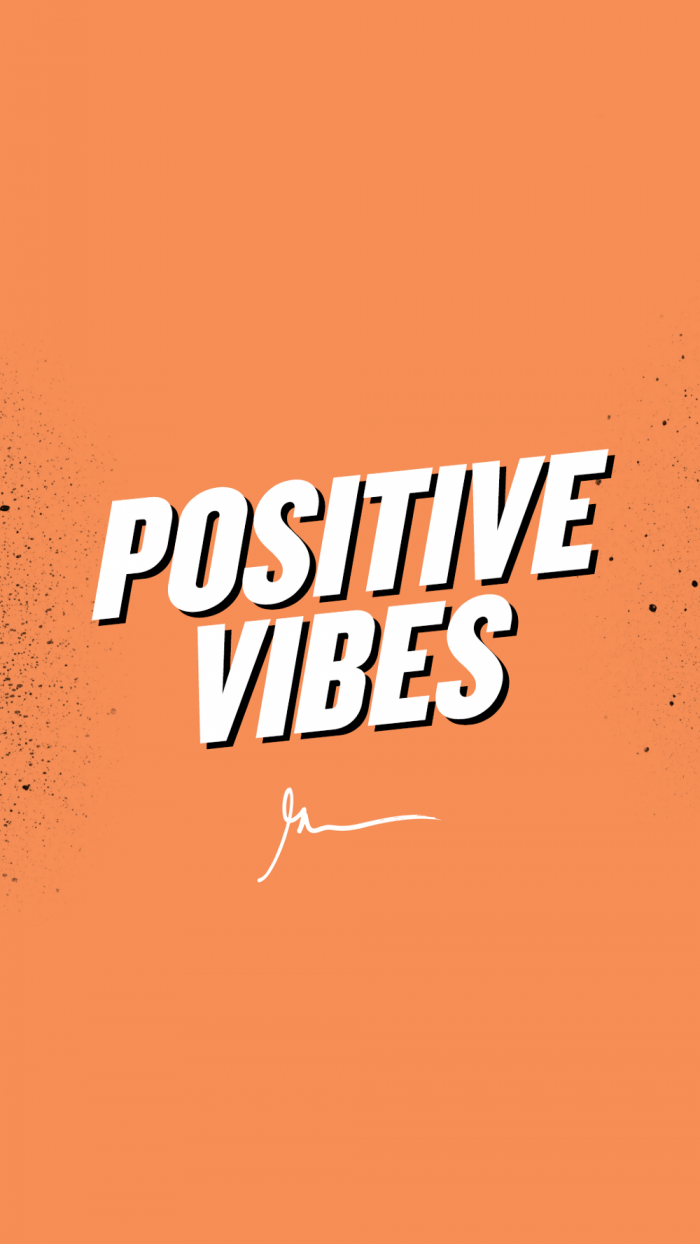 700x1244 Positive vibes