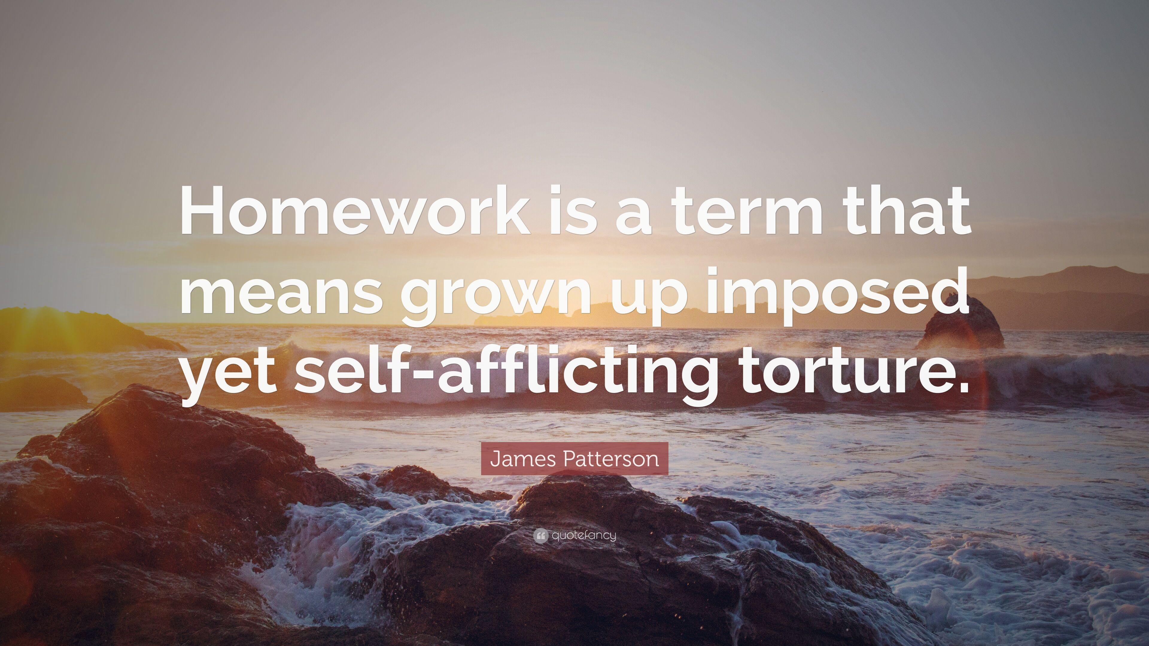 3840x2160 James Patterson Quote: “Homework is a term that means grown