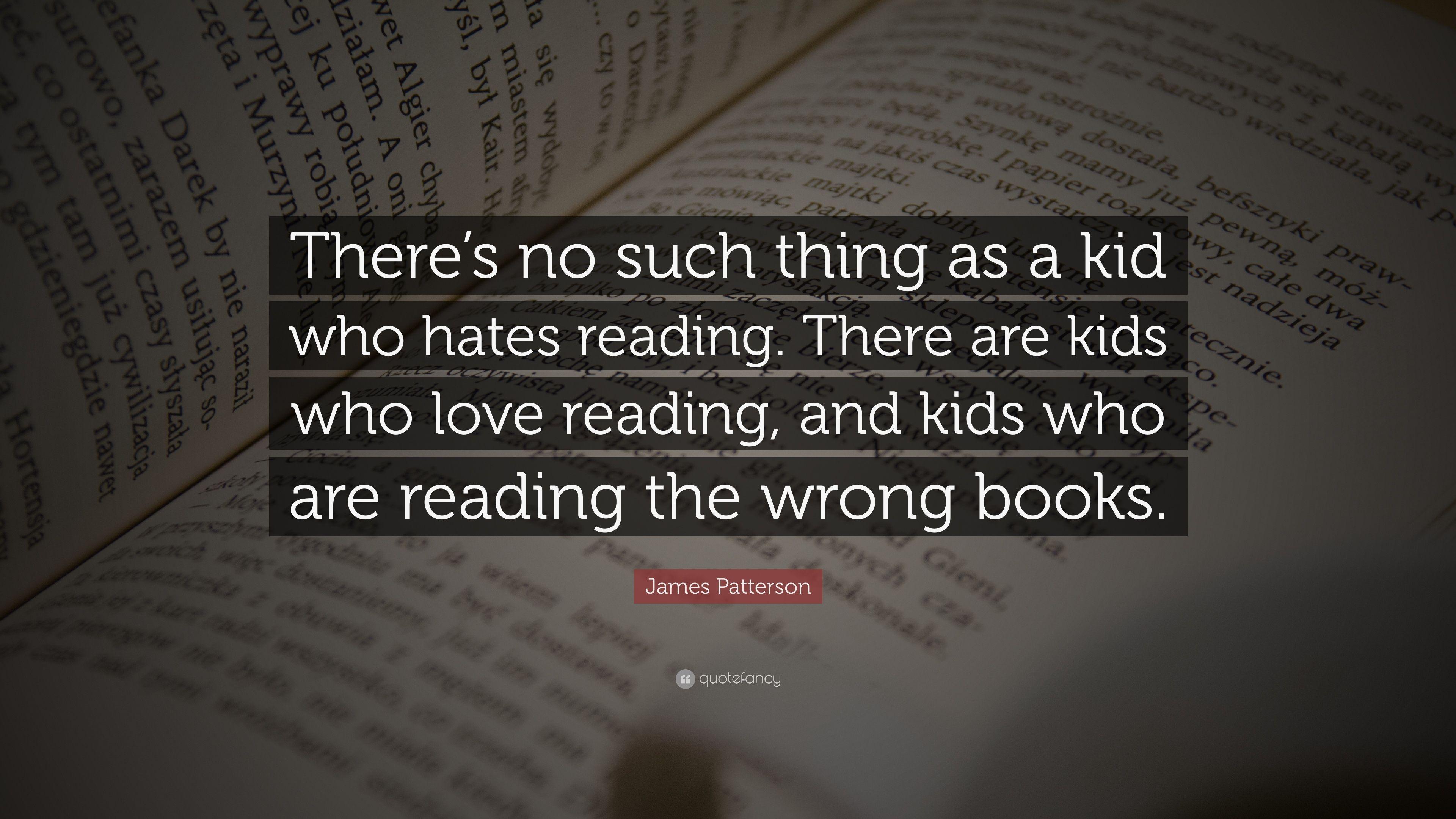 3840x2160 James Patterson Quote: “There's no such thing as a kid who