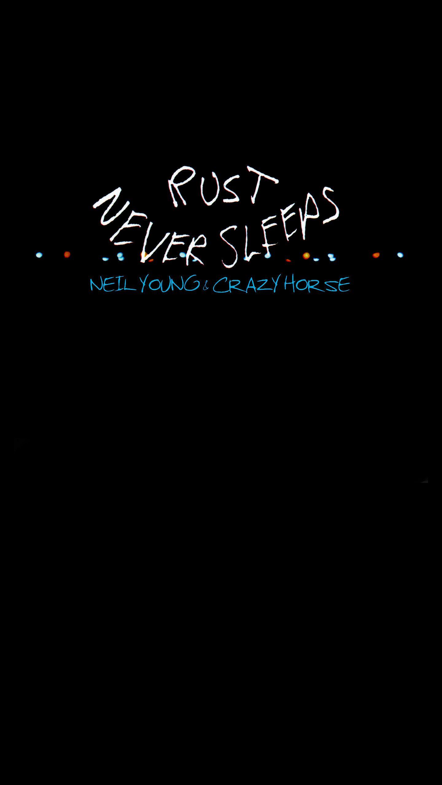 1440x2560 Rust Never Sleeps Phone Wallpaper