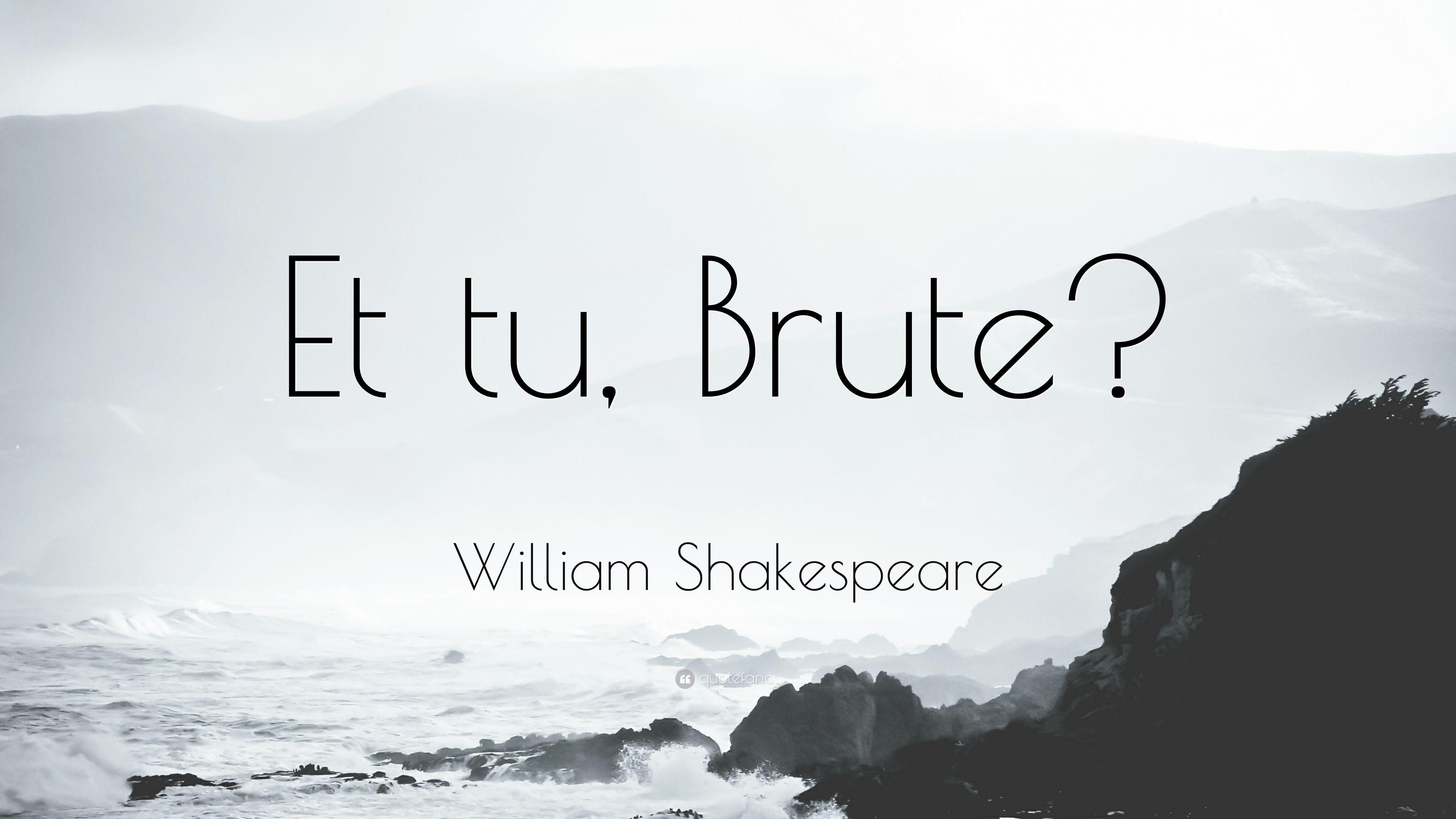 3840x2160 William Shakespeare Quote: “Et tu, Brute?” 9 wallpaper