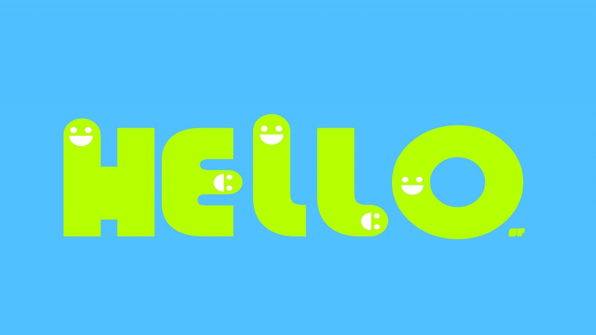 Hello Wallpapers - Top Free Hello Backgrounds - WallpaperAccess