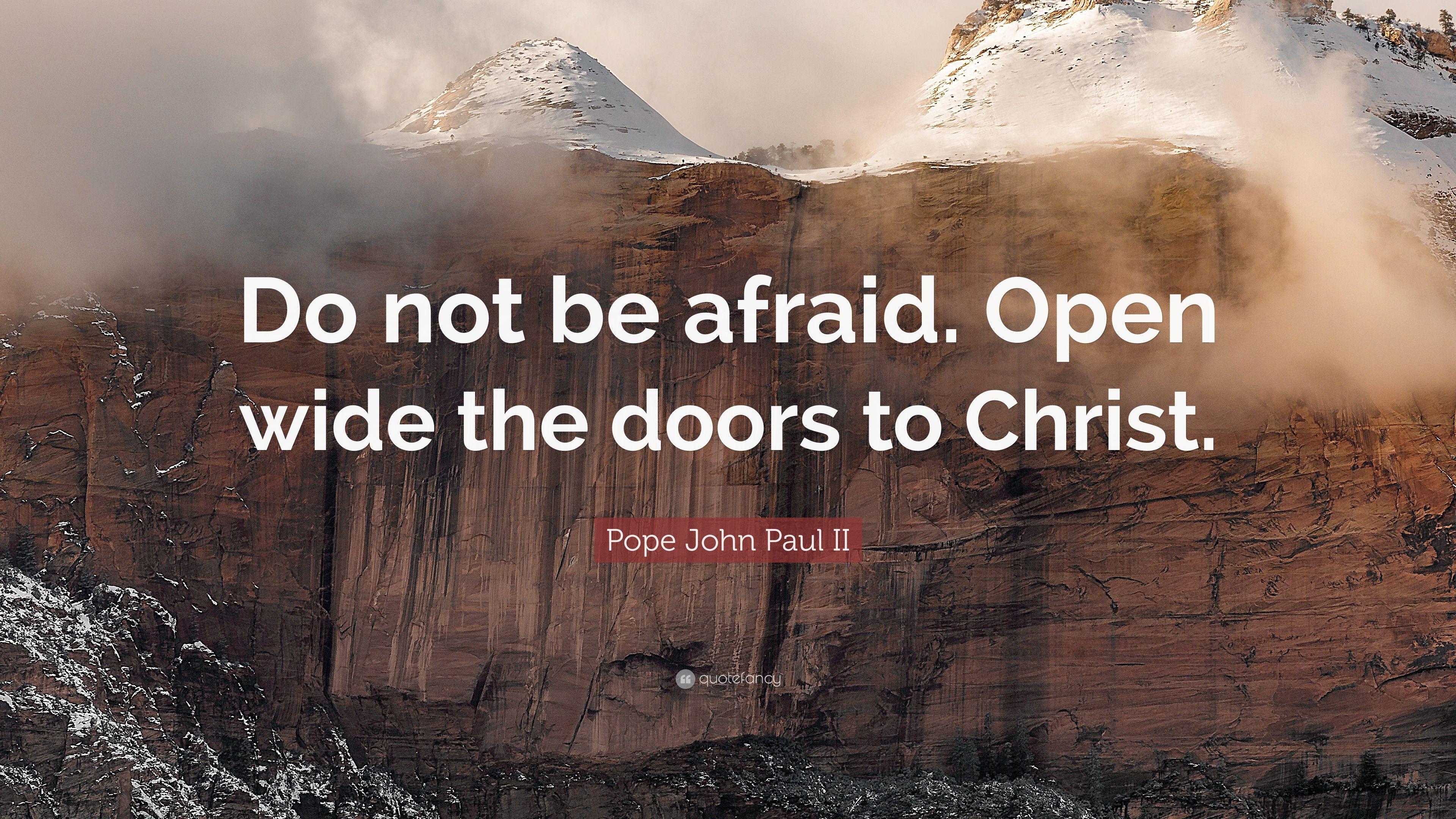 3840x2160 Pope John Paul II Quote: “Do not be afraid. Open wide