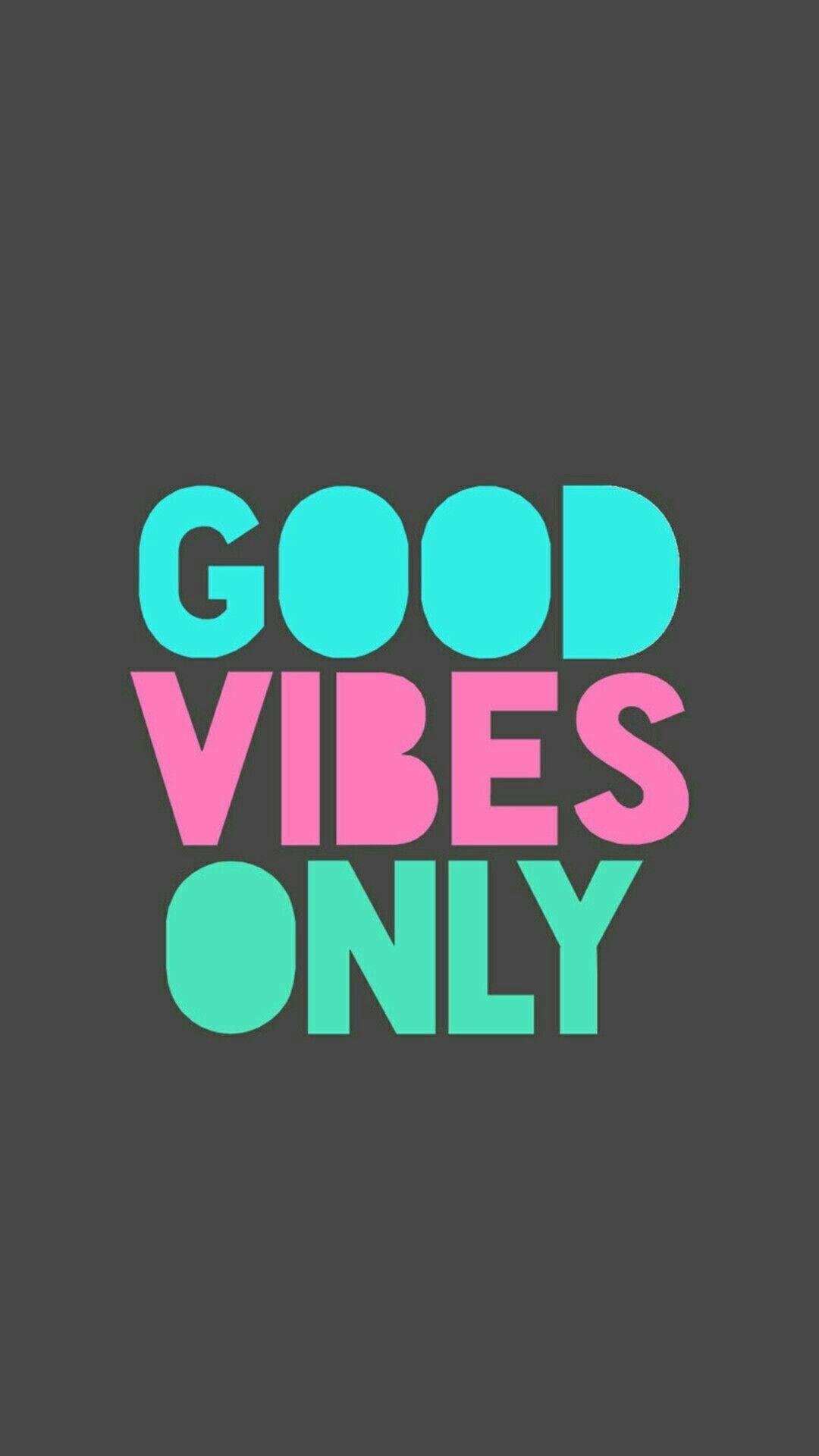 Good Vibes Only wallpaper by Tw1stedB3auty - Download on ZEDGE™