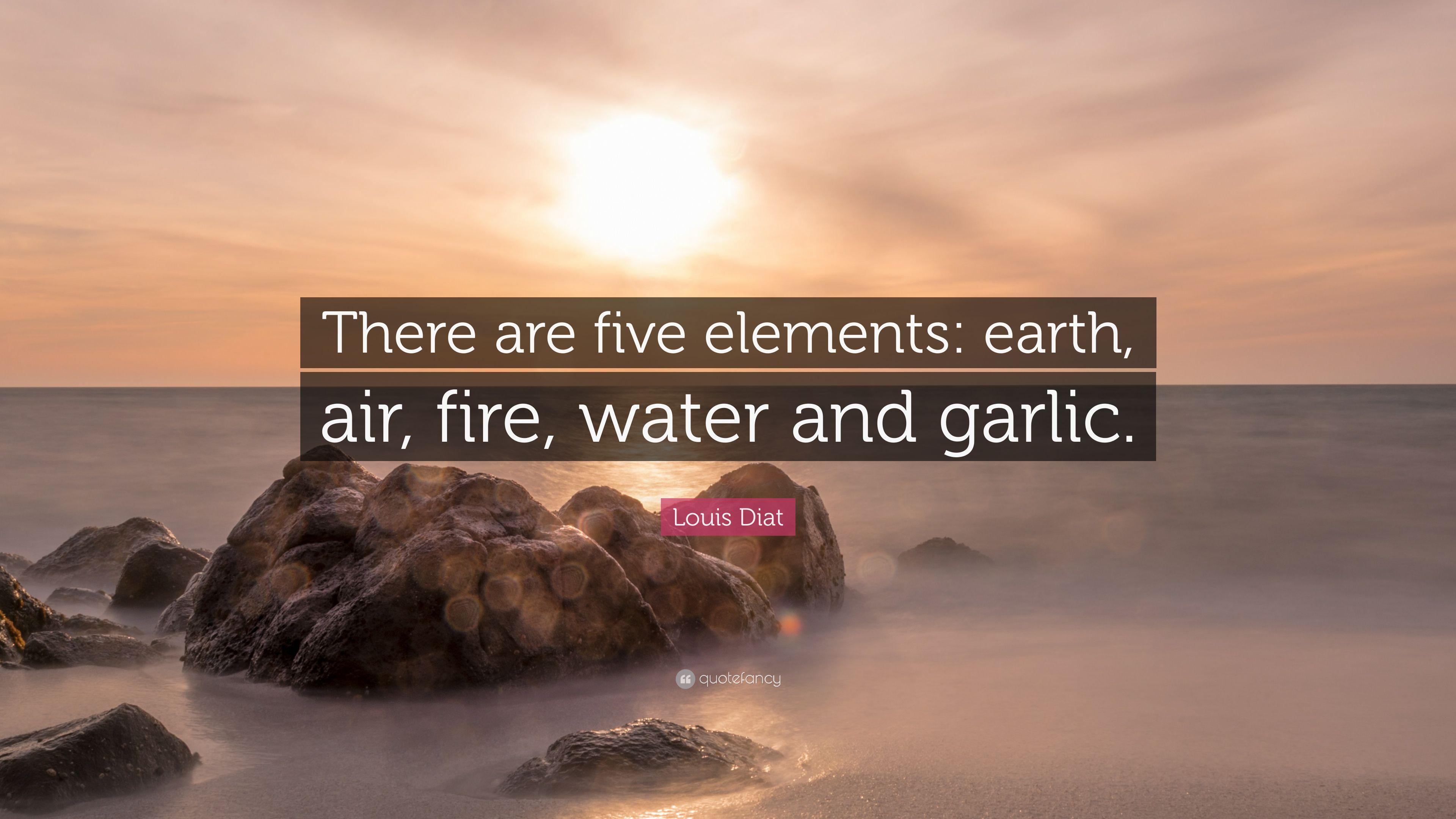 3840x2160 Louis Diat Quote: “There are five elements: earth, air, fire