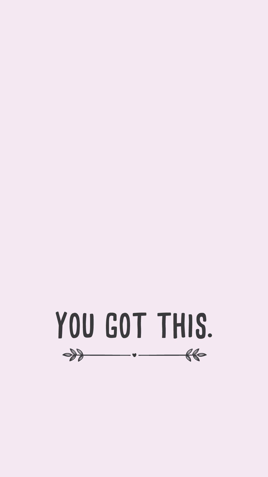 You Got This Wallpapers - Top Free You Got This Backgrounds ...