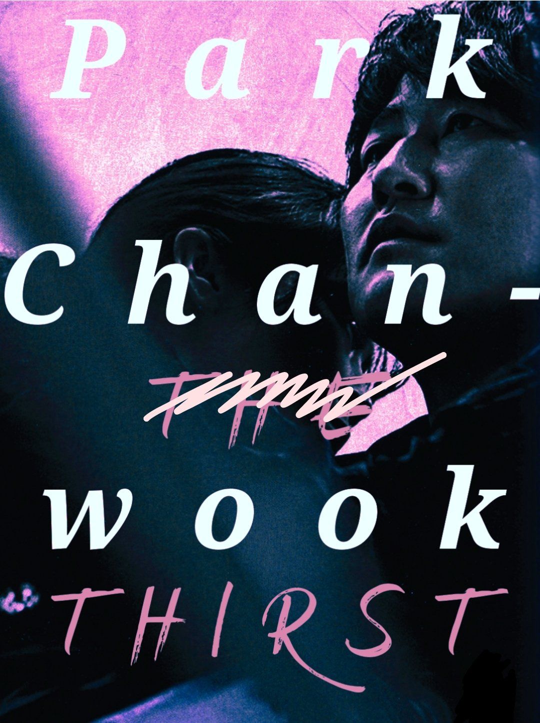 1080x1444 On X: A Poster Art For Park Chan Wook
