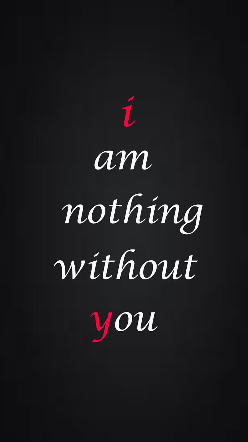 Nothing Without Me Without Me Wallpapers - Top Free Without Me Backgrounds - WallpaperAccess