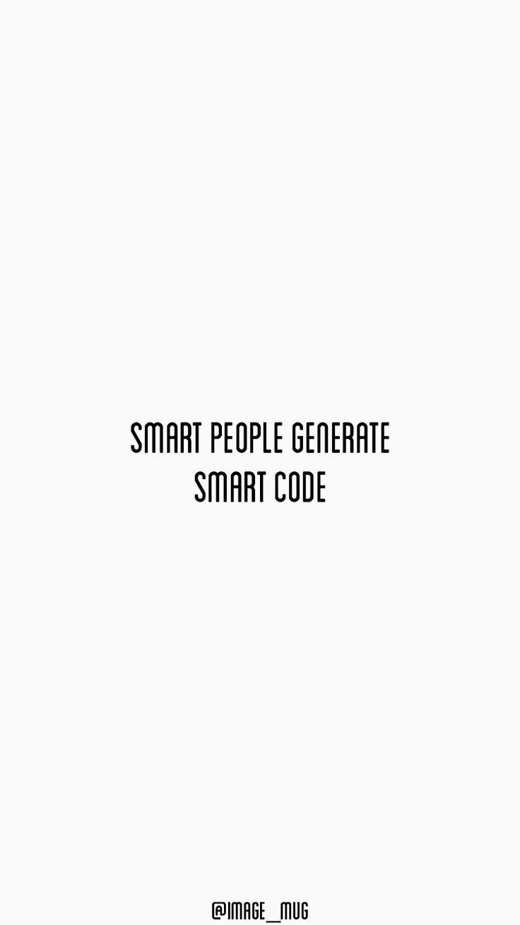 736x1309 Smart People Generates Smart Codes