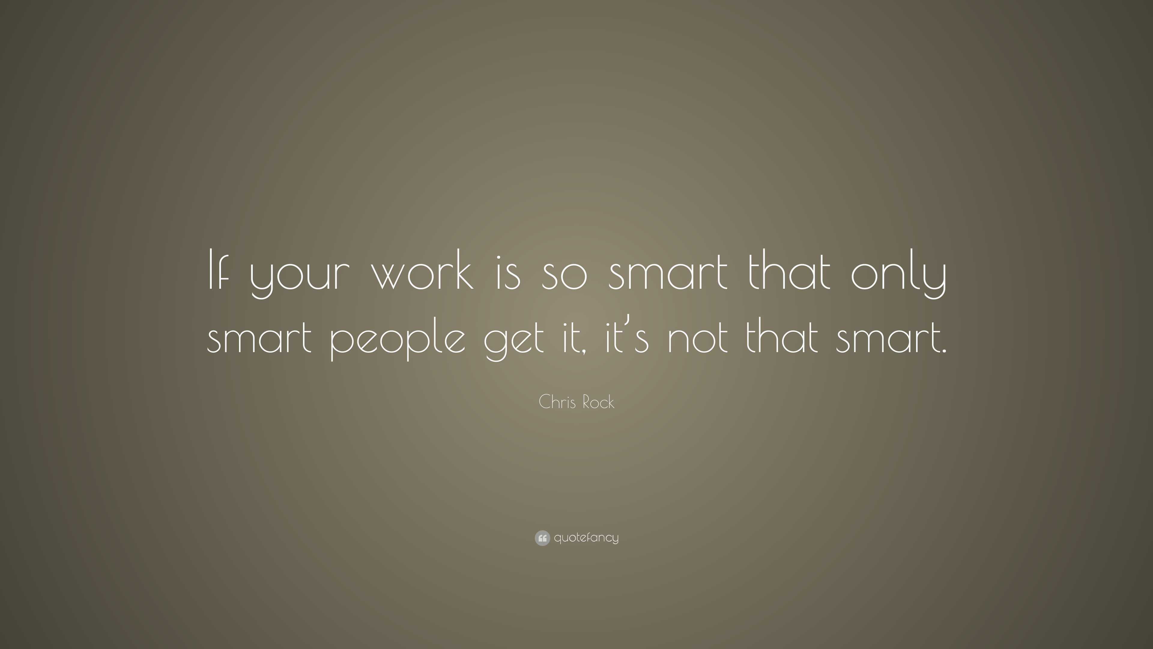3840x2160 Chris Rock Quote: “If your work is so