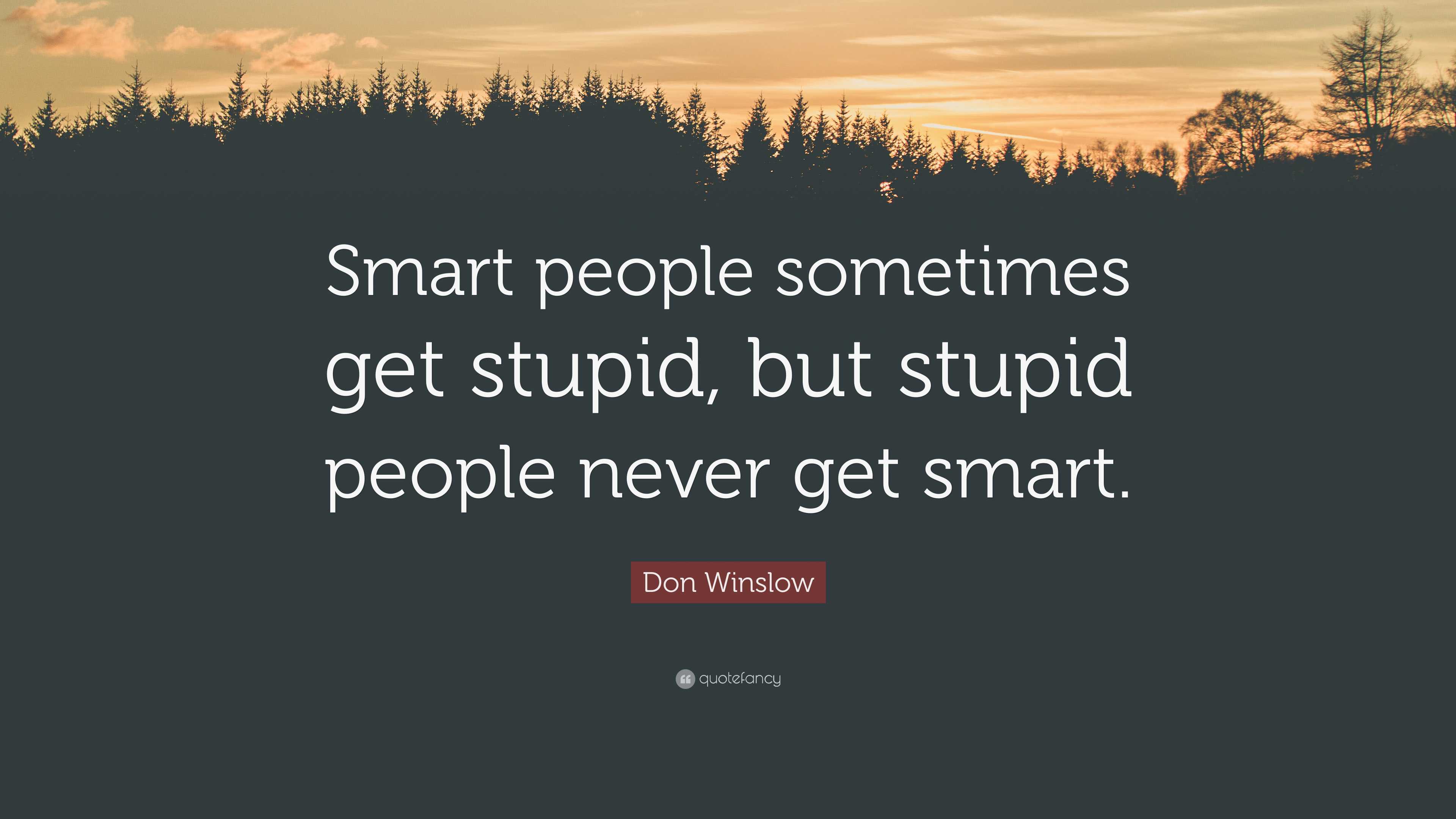 3840x2160 Don Winslow Quote: “Smart people