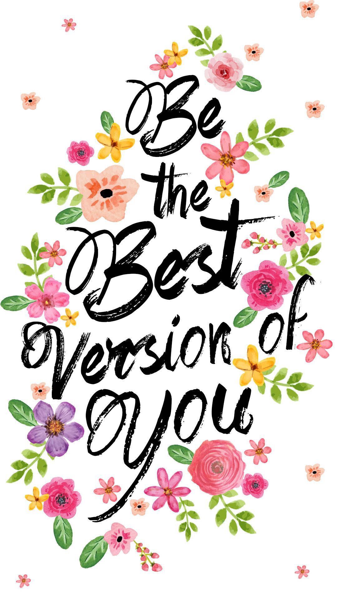 1080x1920 Colorful Flowers Cute Positive Quotes