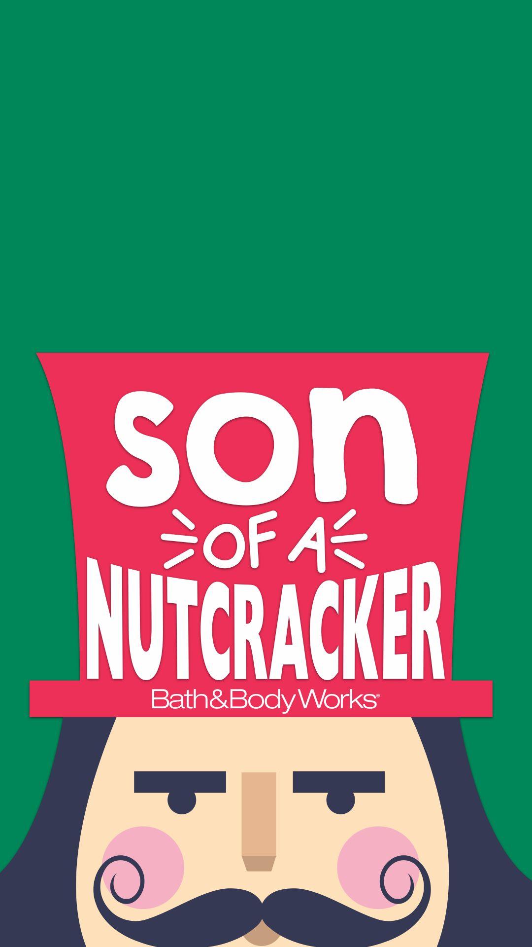 1080x1920 Bath & Body Works iPhone Wallpaper Son of a Nutcracker. Wallpaper