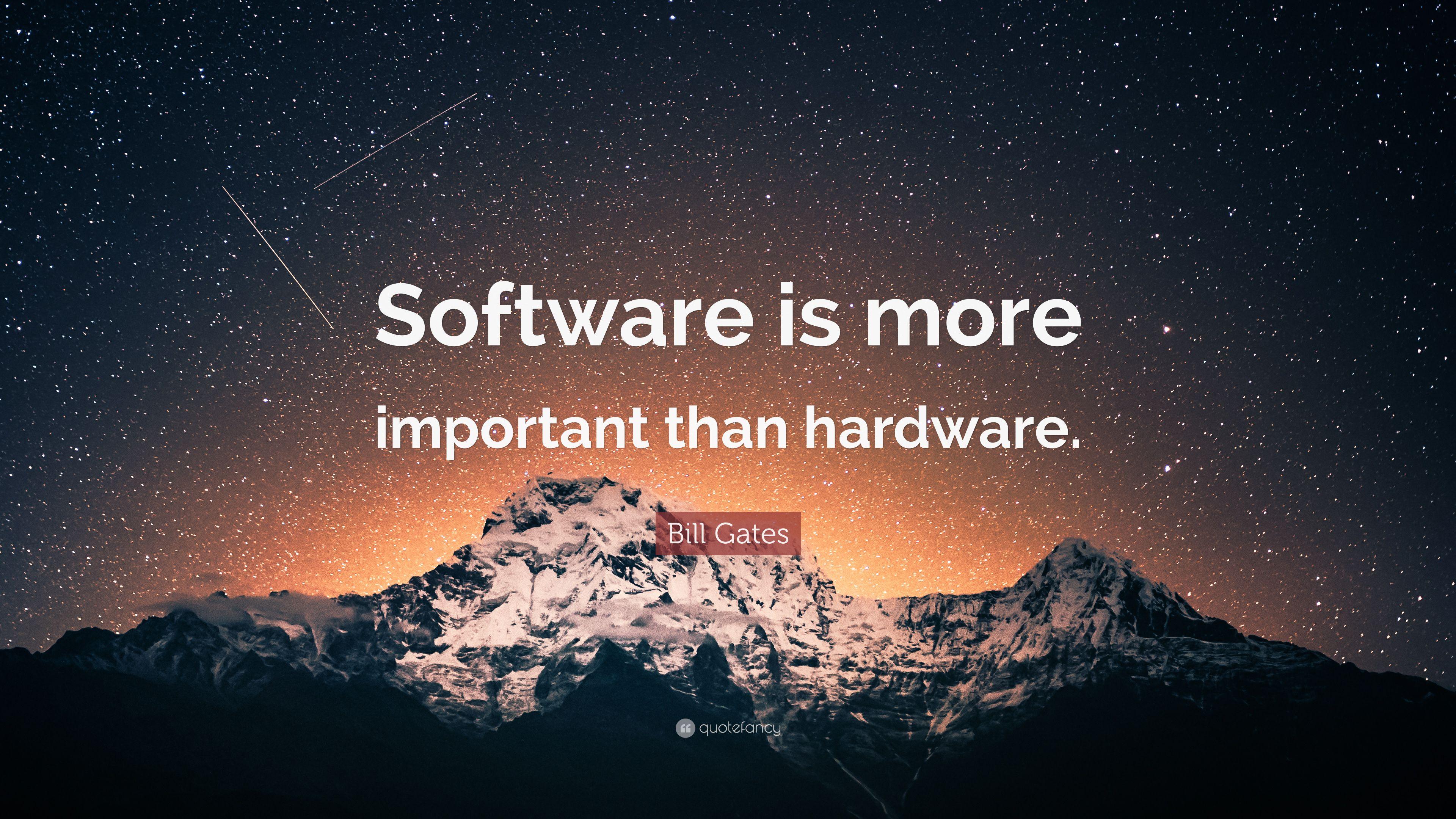 3840x2160 Bill Gates Quote: “Software is more important than hardware