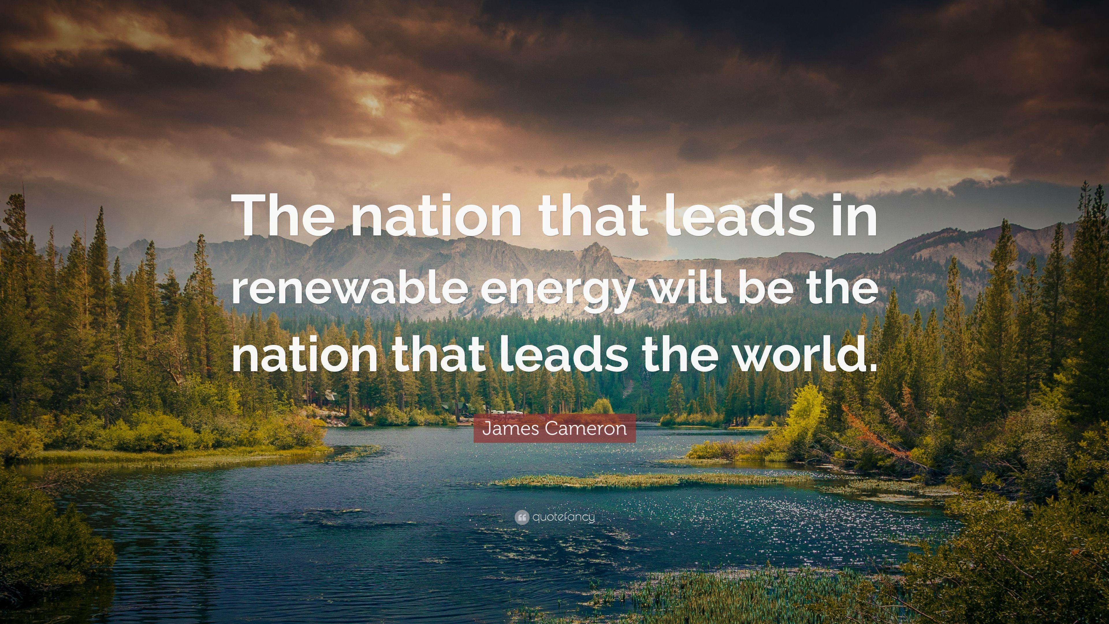 3840x2160 James Cameron Quote: “The nation that leads in renewable