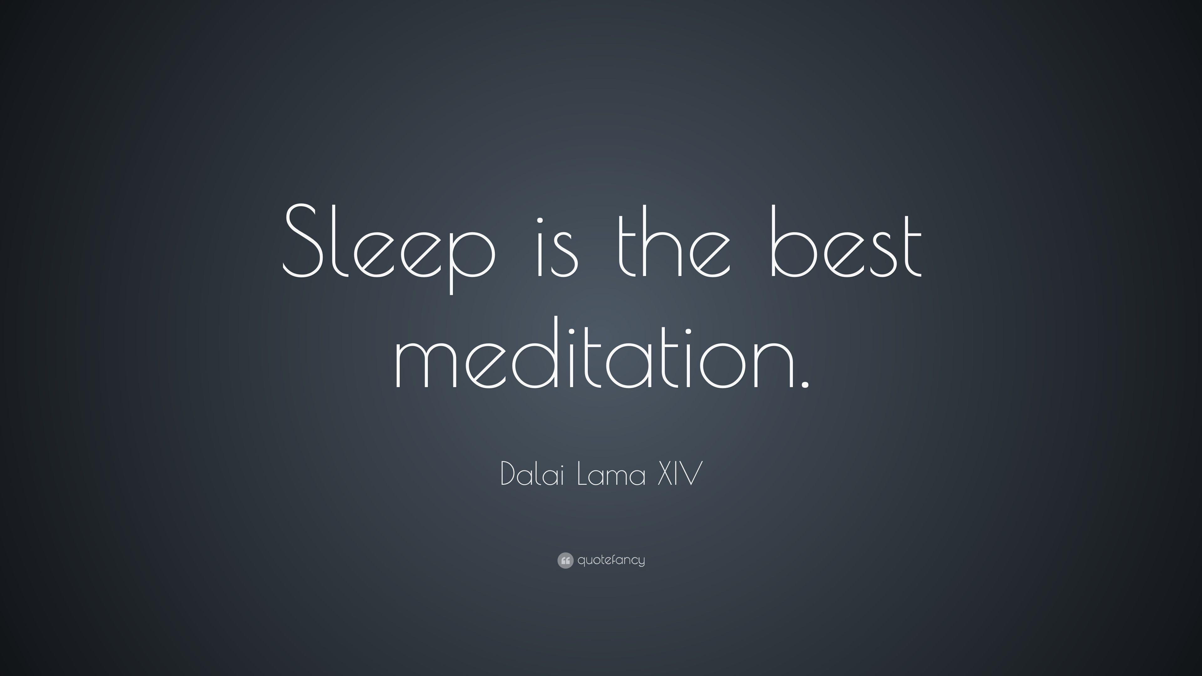 3840x2160 Dalai Lama XIV Quote: “Sleep is the best meditation.” 19