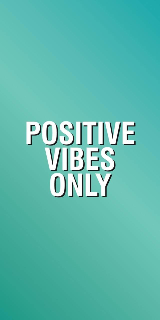 640x1280 Positive Vibes Only wallpaper