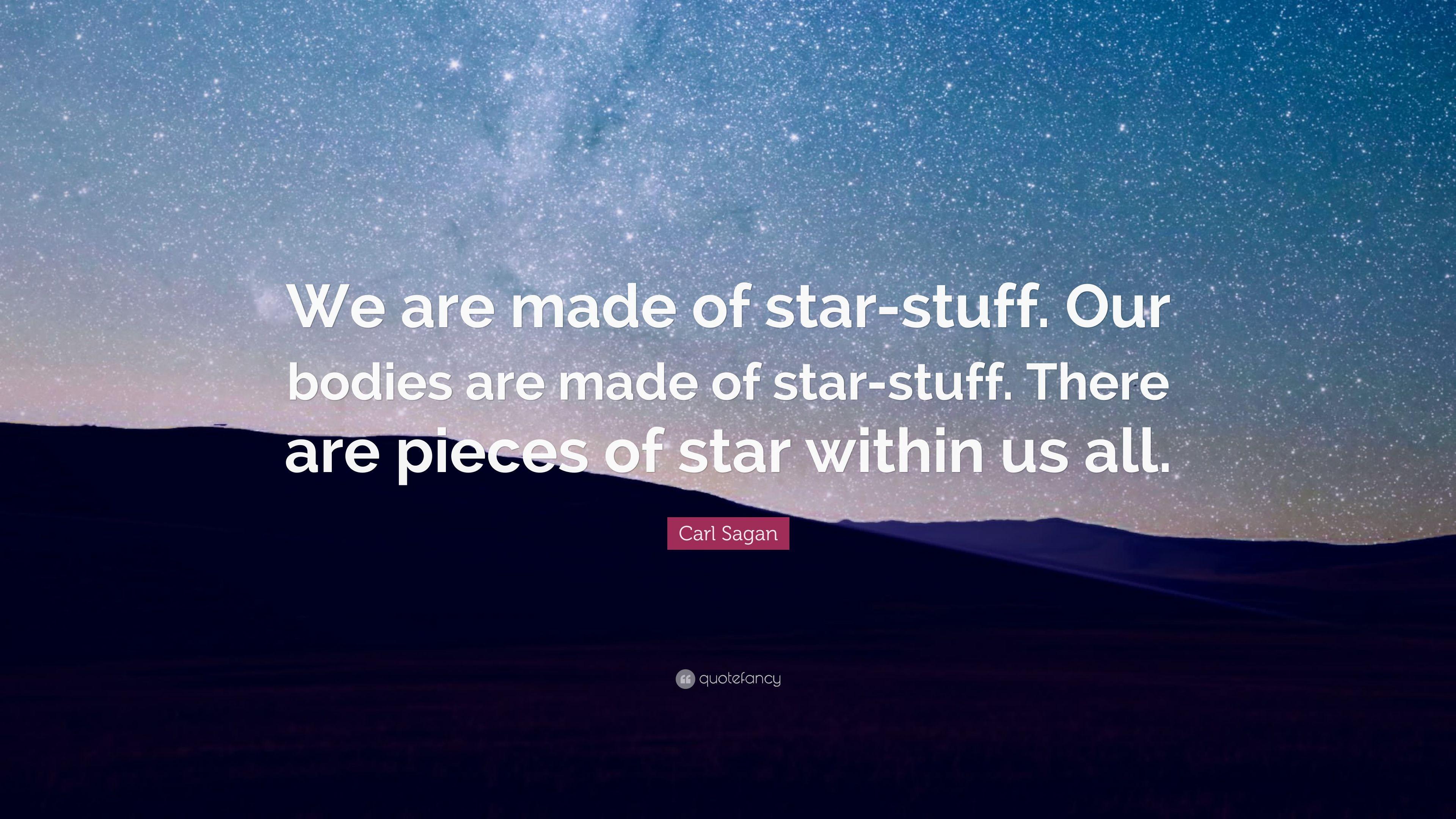 3840x2160 Carl Sagan Quote: “We Are Made Of Star Stuff. Our Bodies Are