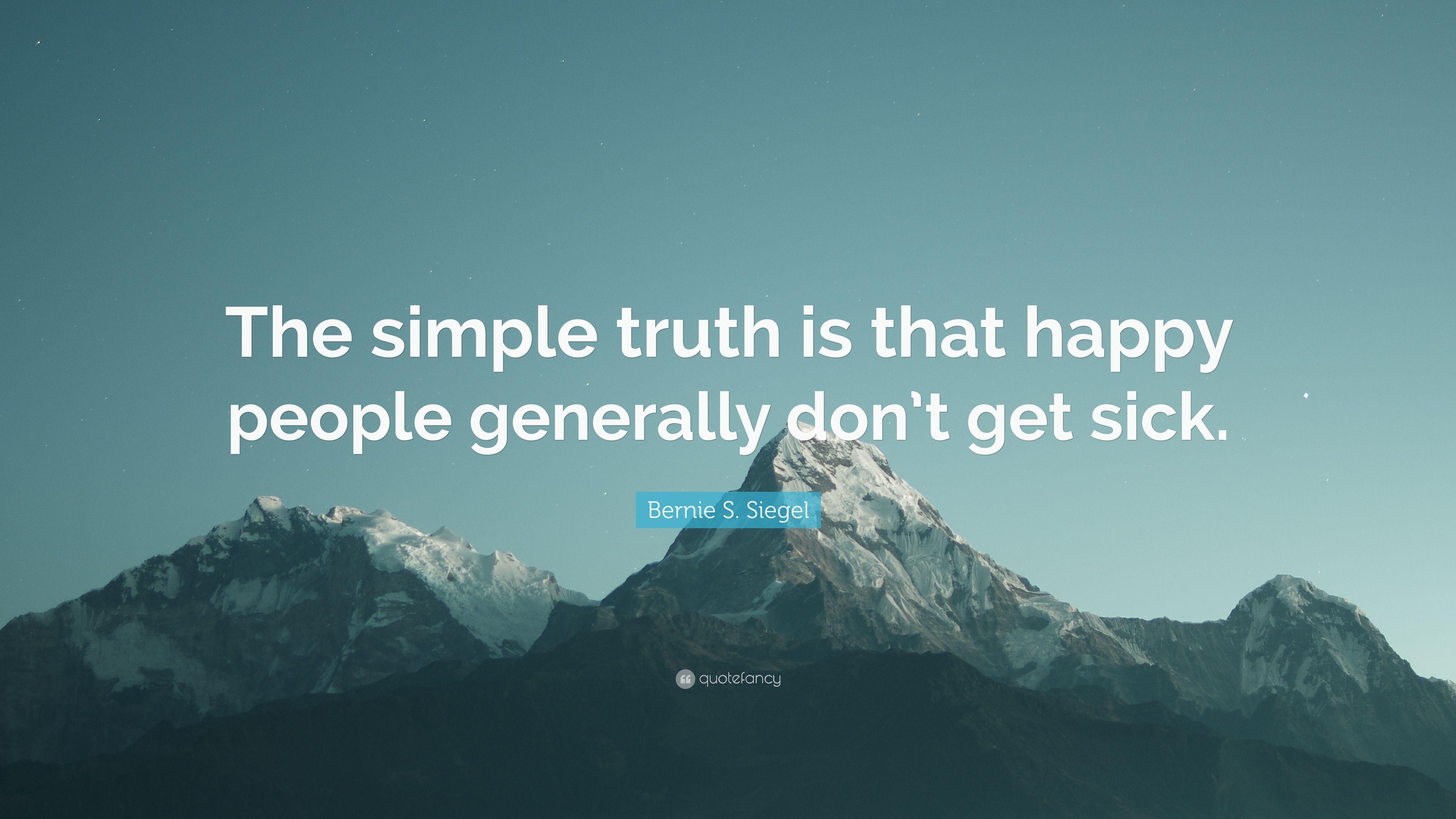 3840x2160 Bernie S. Siegel Quote: “The simple truth is that happy