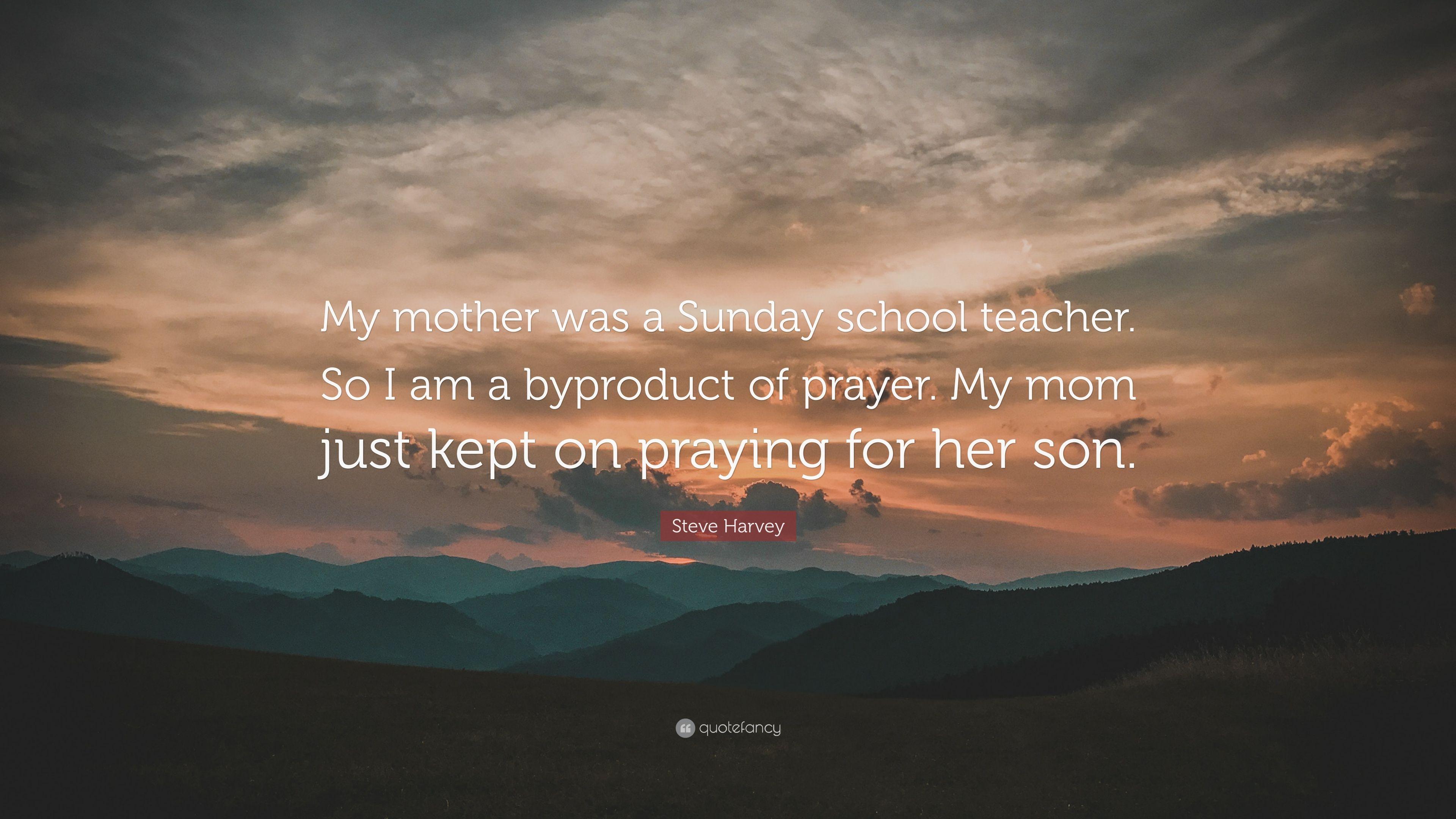 3840x2160 Steve Harvey Quote: “My mother was a Sunday school teacher