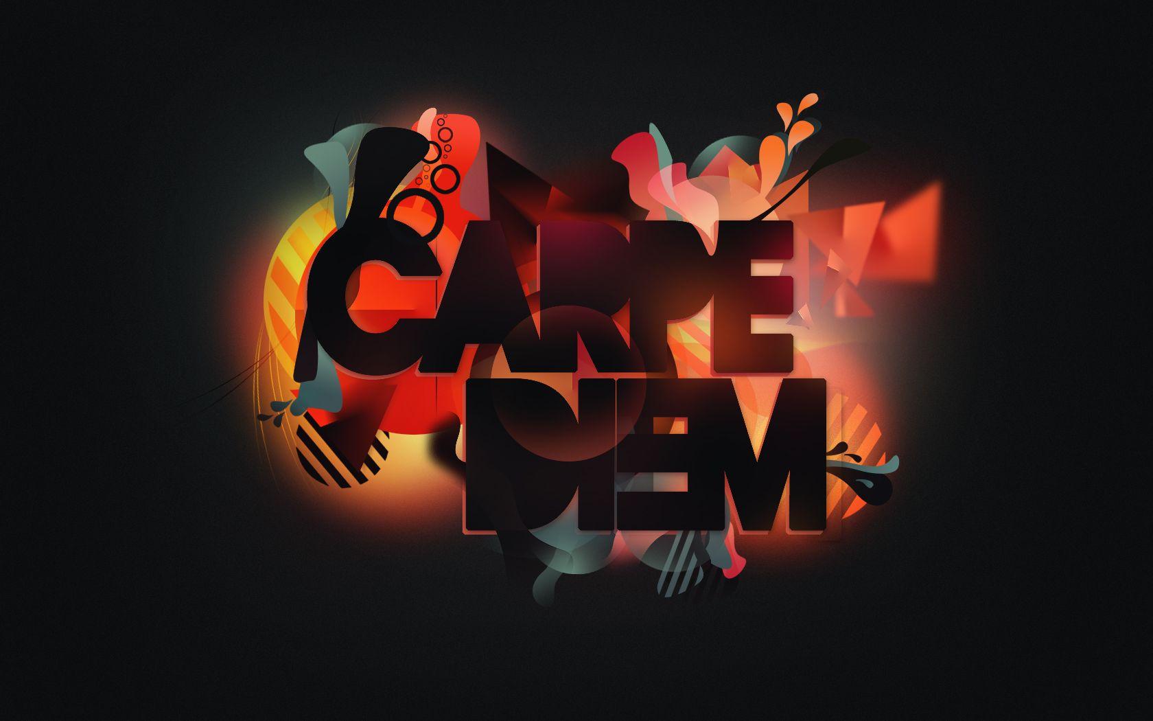 Carpe Diem Wallpapers - Wallpaper Cave