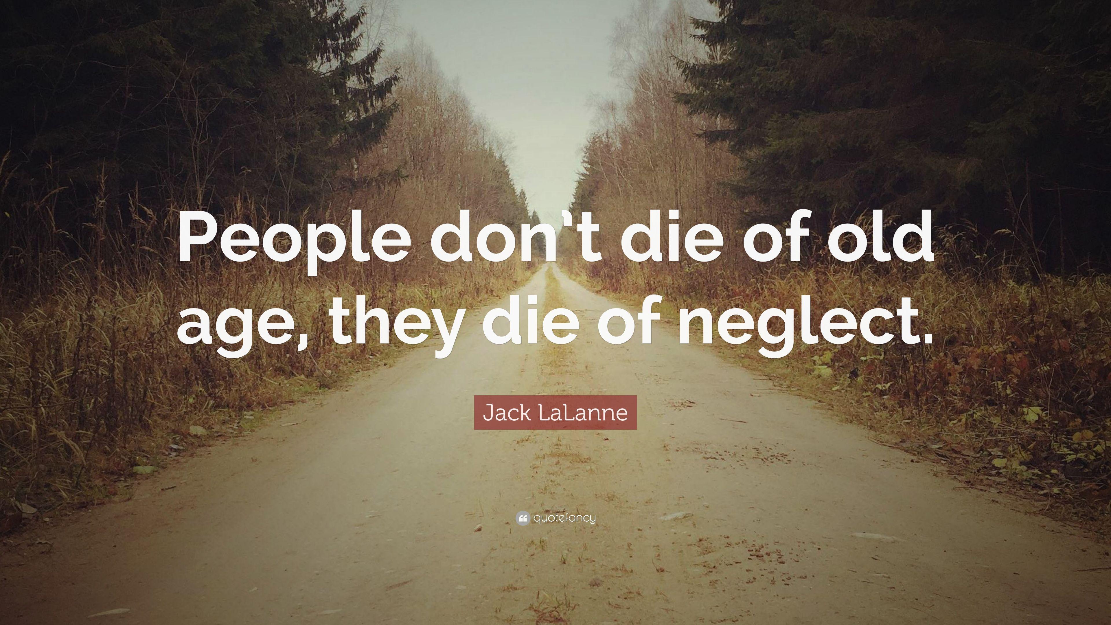 3840x2160 Jack LaLanne Quote: “People don't die of old age, they die