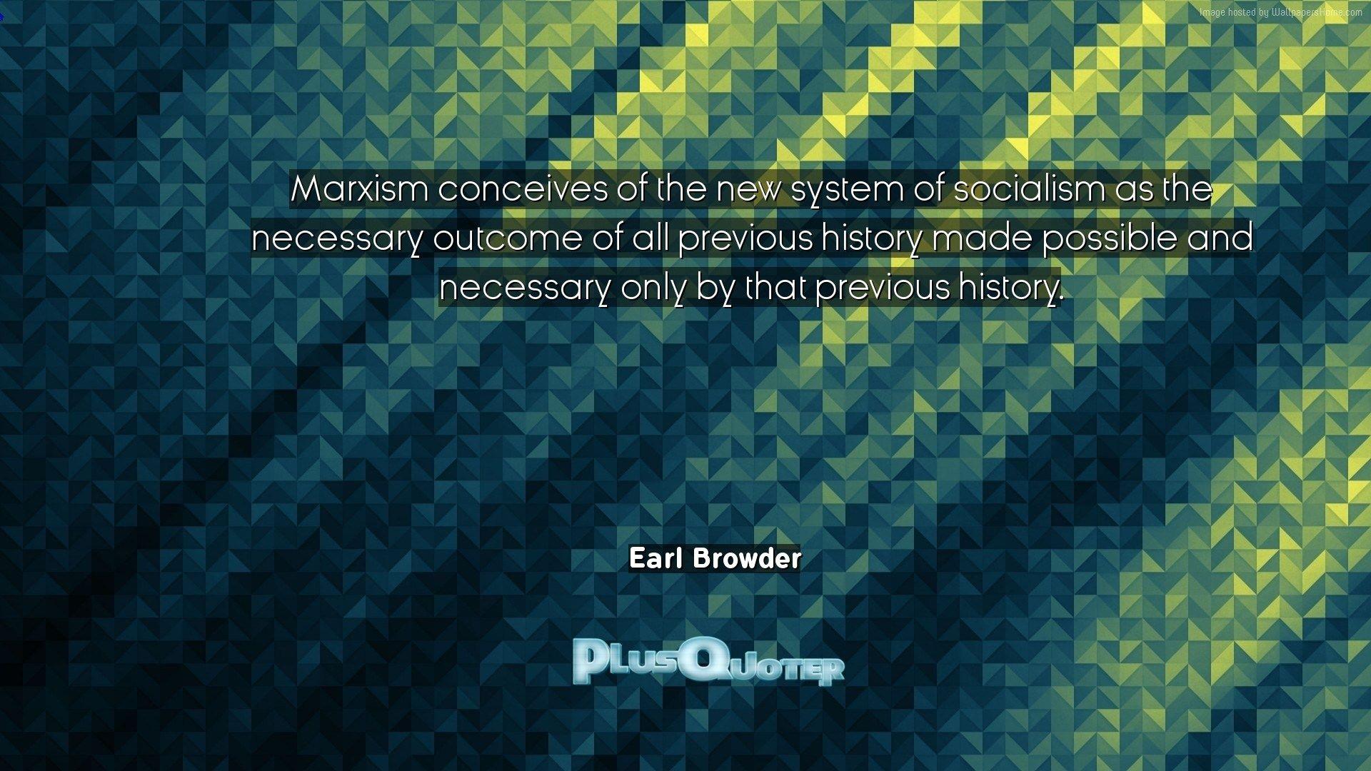 1920x1080 Marxism conceives of the new system of socialism as the necessary