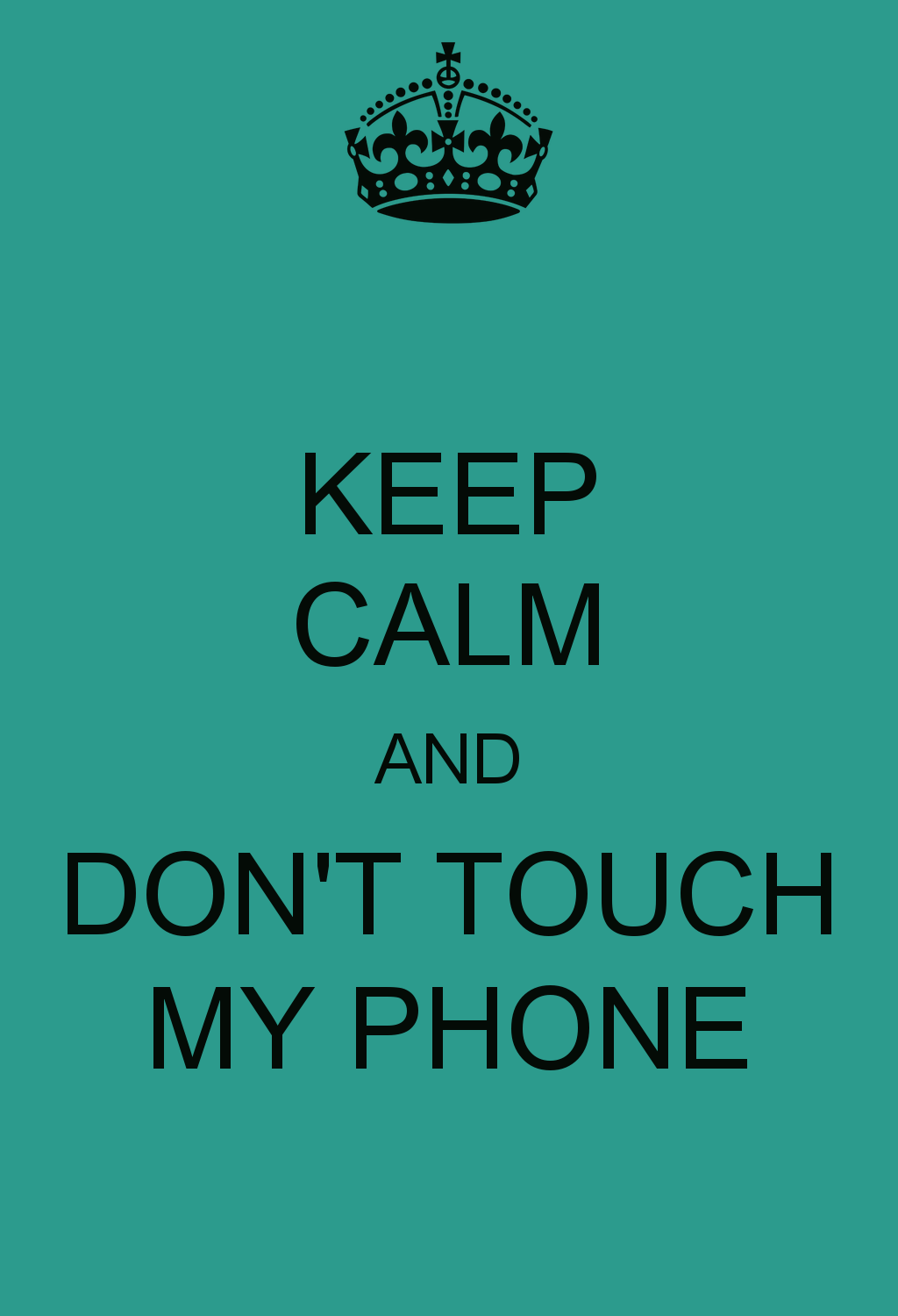 1024x1500 Free download Dont Touch My Computer Wallpaper HD Keep calm