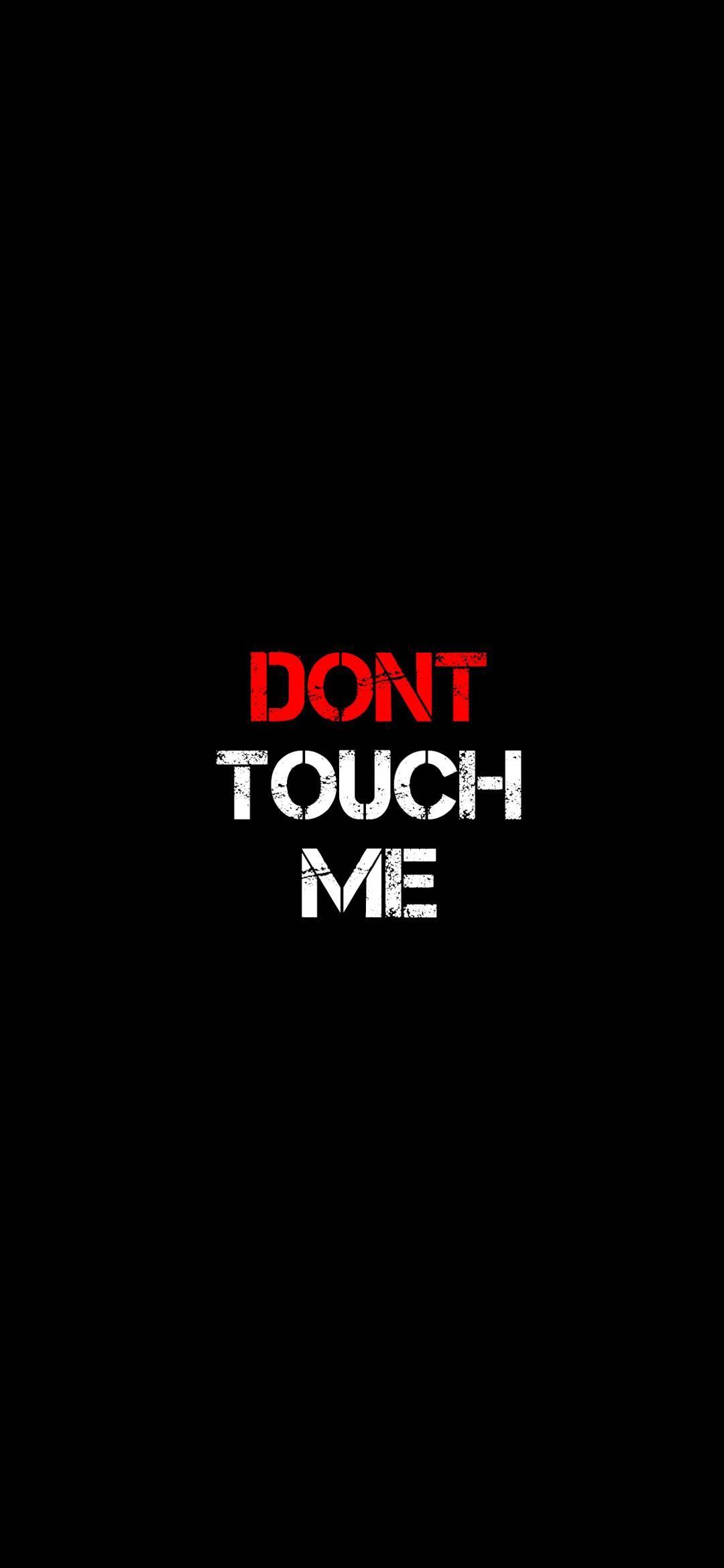 Dont Touch Me Wallpapers Top Free Dont Touch Me Backgrounds Wallpaperaccess 