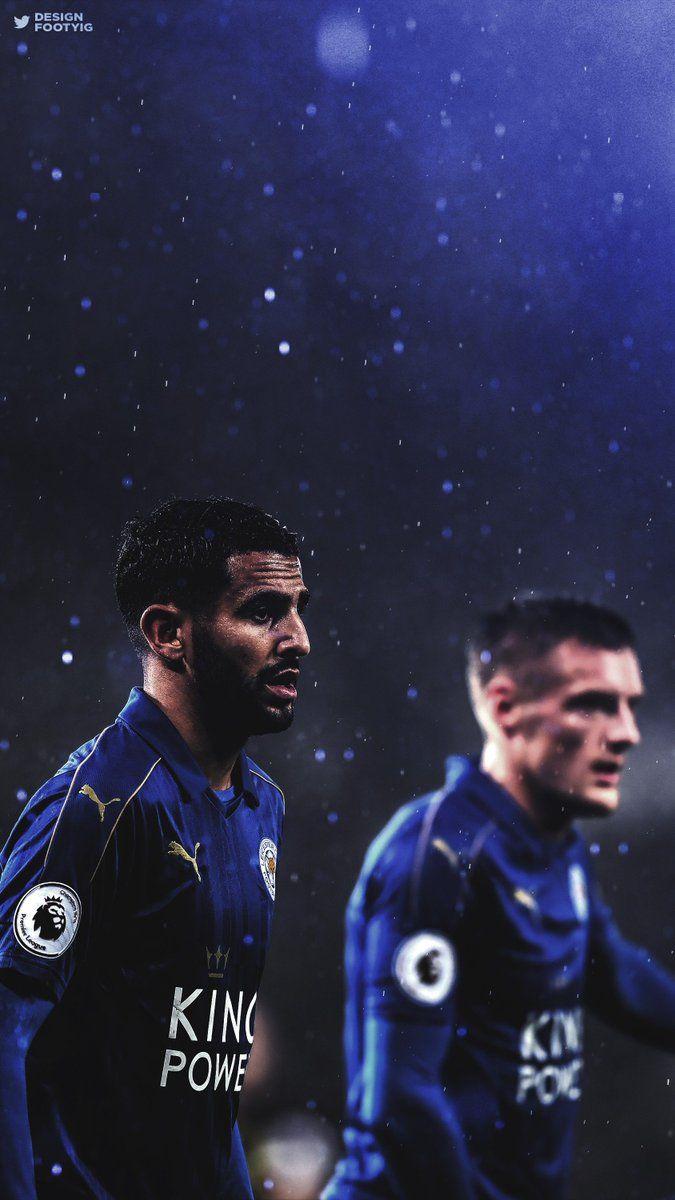 675x1200 Daniel #Mahrez & Jamie #Vardy. #LCFC