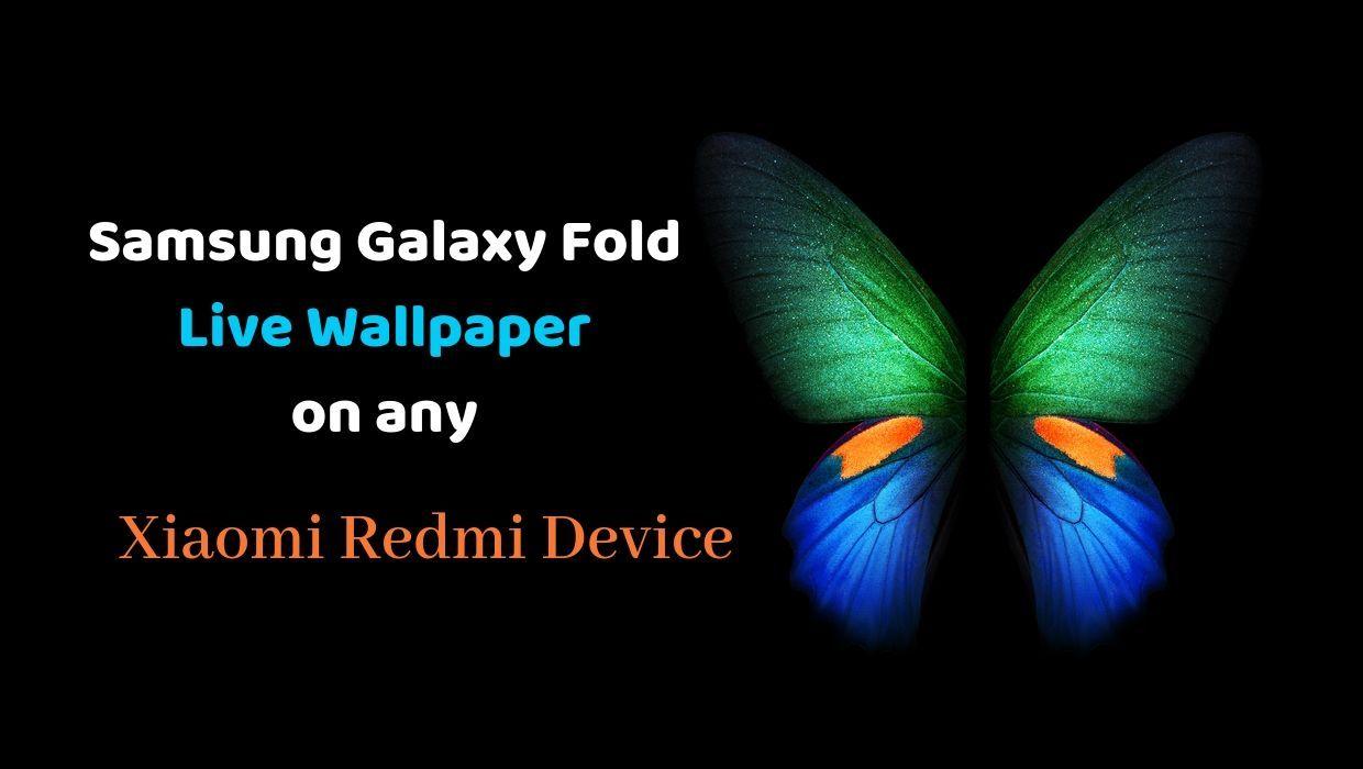 1240x700 Galaxy Fold Live Wallpaper on Any Xiaomi Redmi Phone 100