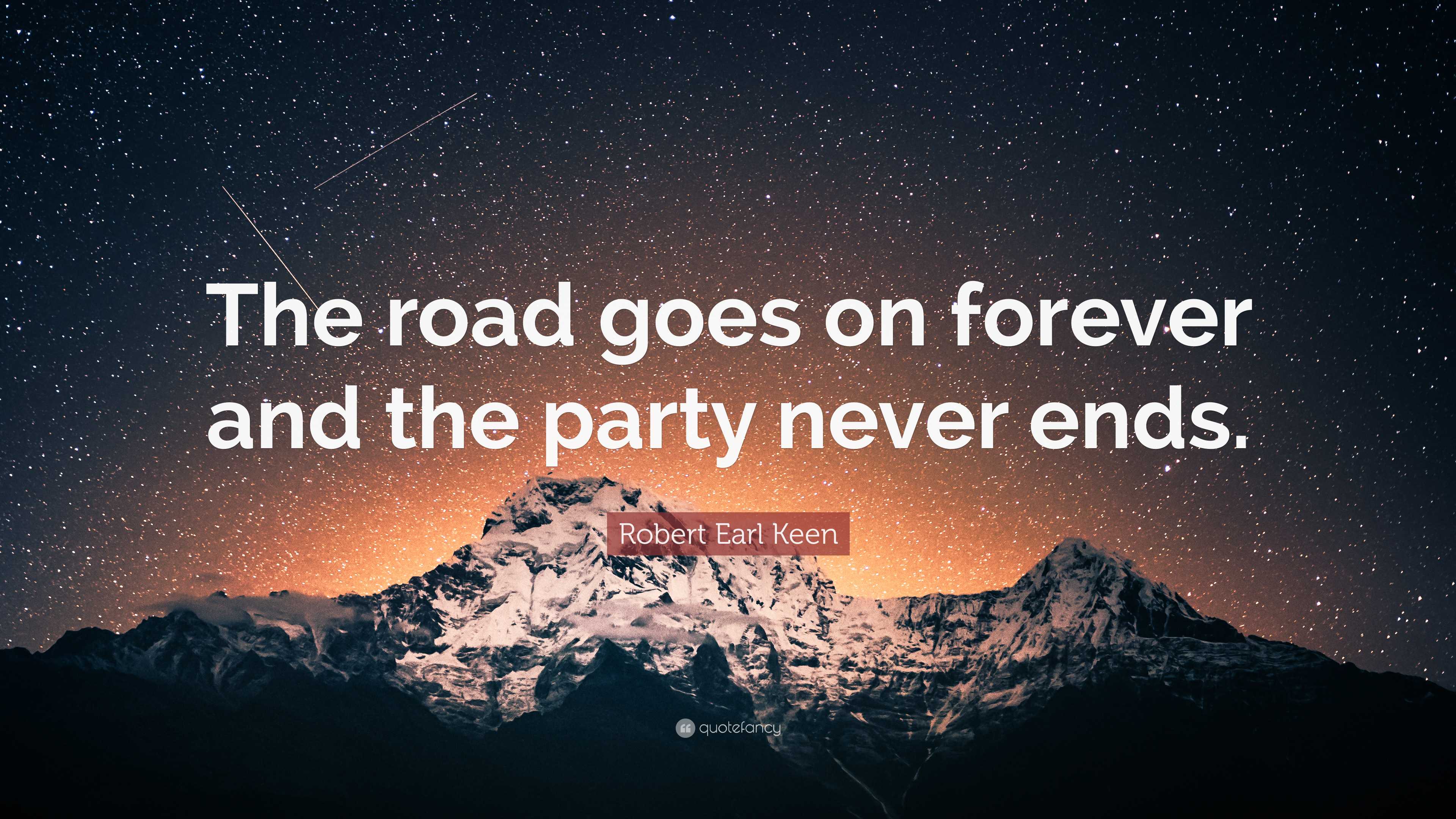 3840x2160 Robert Earl Keen Quote: “The road goes