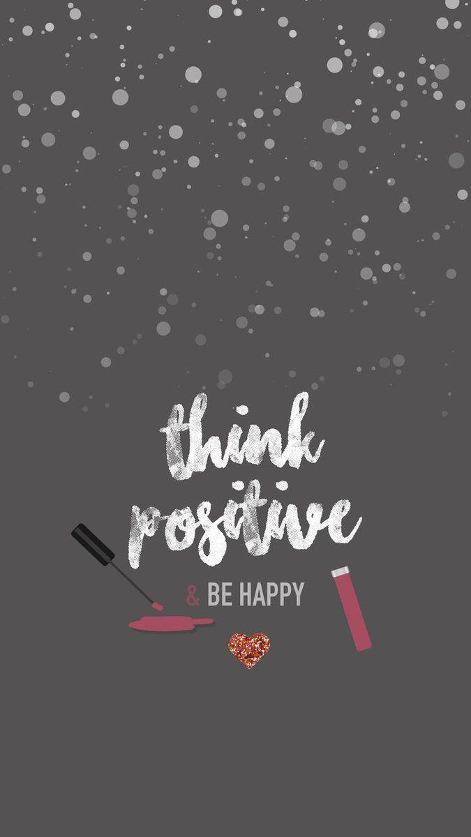 Think Positive Wallpapers - Top Free Think Positive Backgrounds