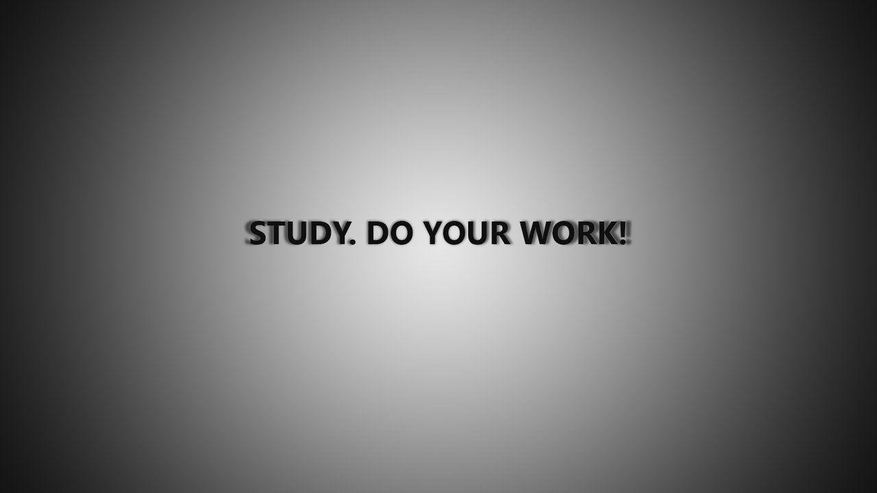 Do Your Work Wallpapers Top Free Do Your Work Backgrounds