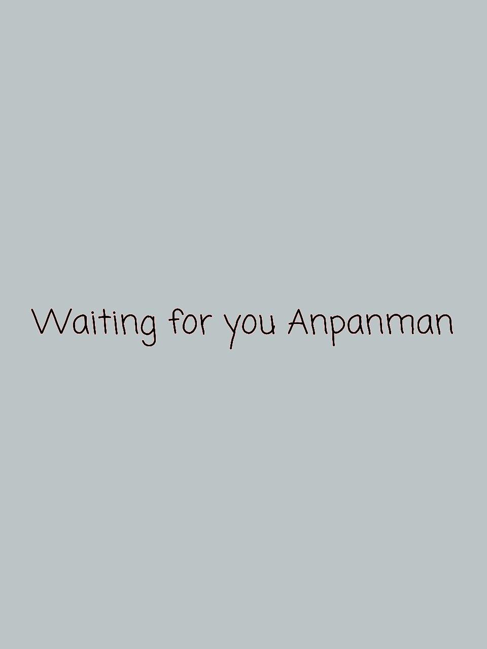 960x1280 Waiting for you Anpanman shared