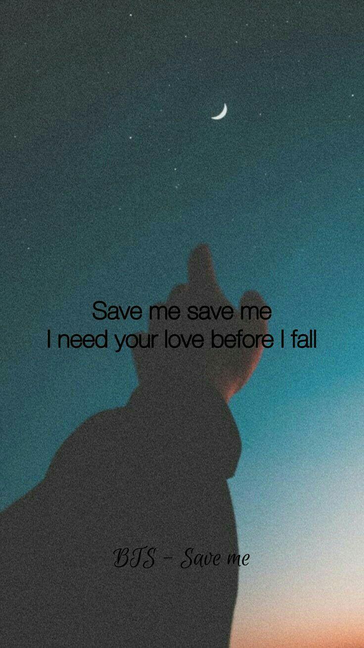 736x1307 Wattpad Save Me Bts Lyrics Save Me Sprüche Free