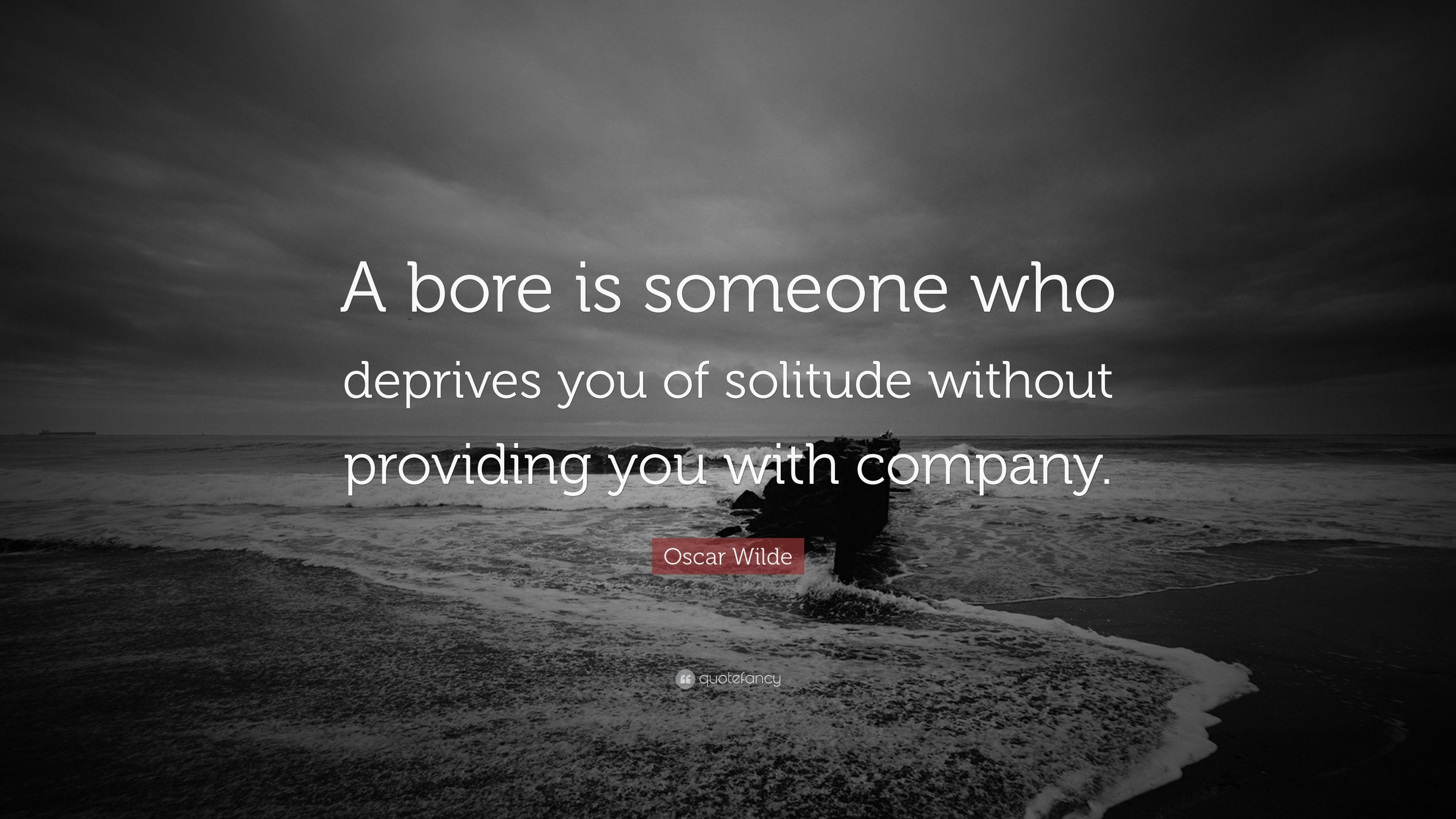 3840x2160 Oscar Wilde Quote: “A bore is someone who deprives you