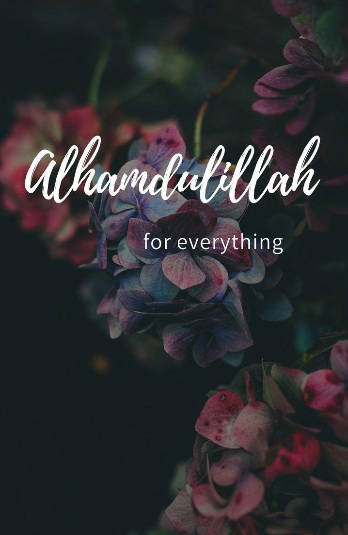 718x1102 Alhamdulillah cho mọi thứ #Alhamdulillah #Islam
