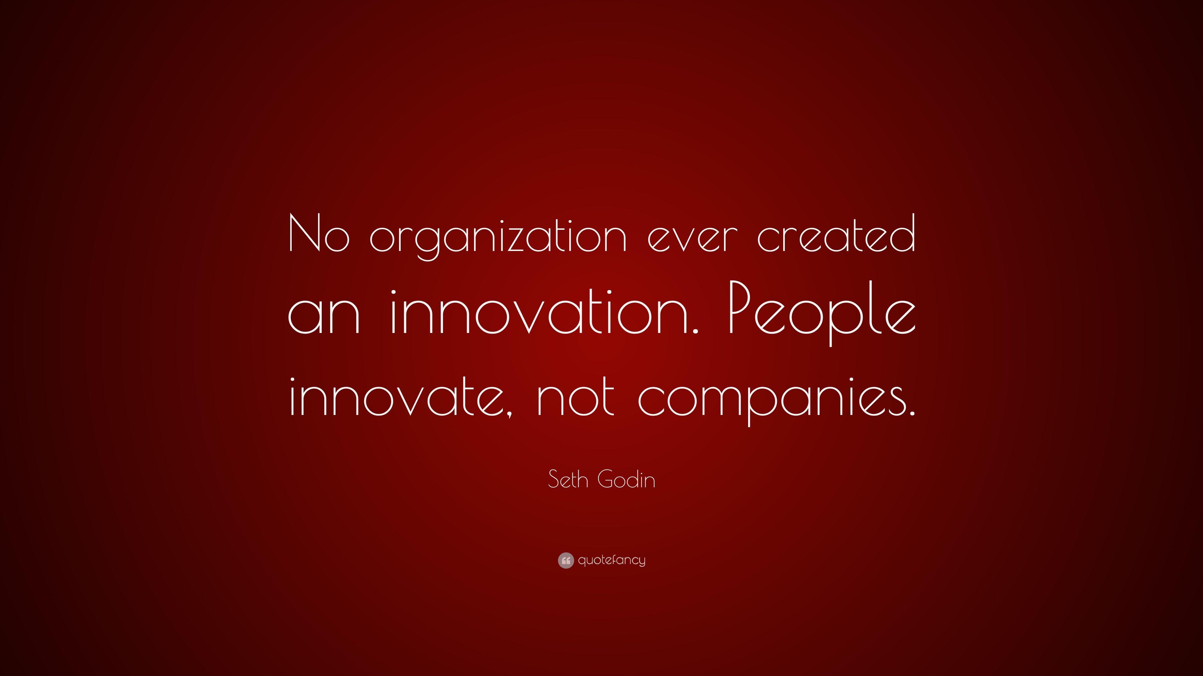 3840x2160 Seth Godin Quote: “No organization ever created an