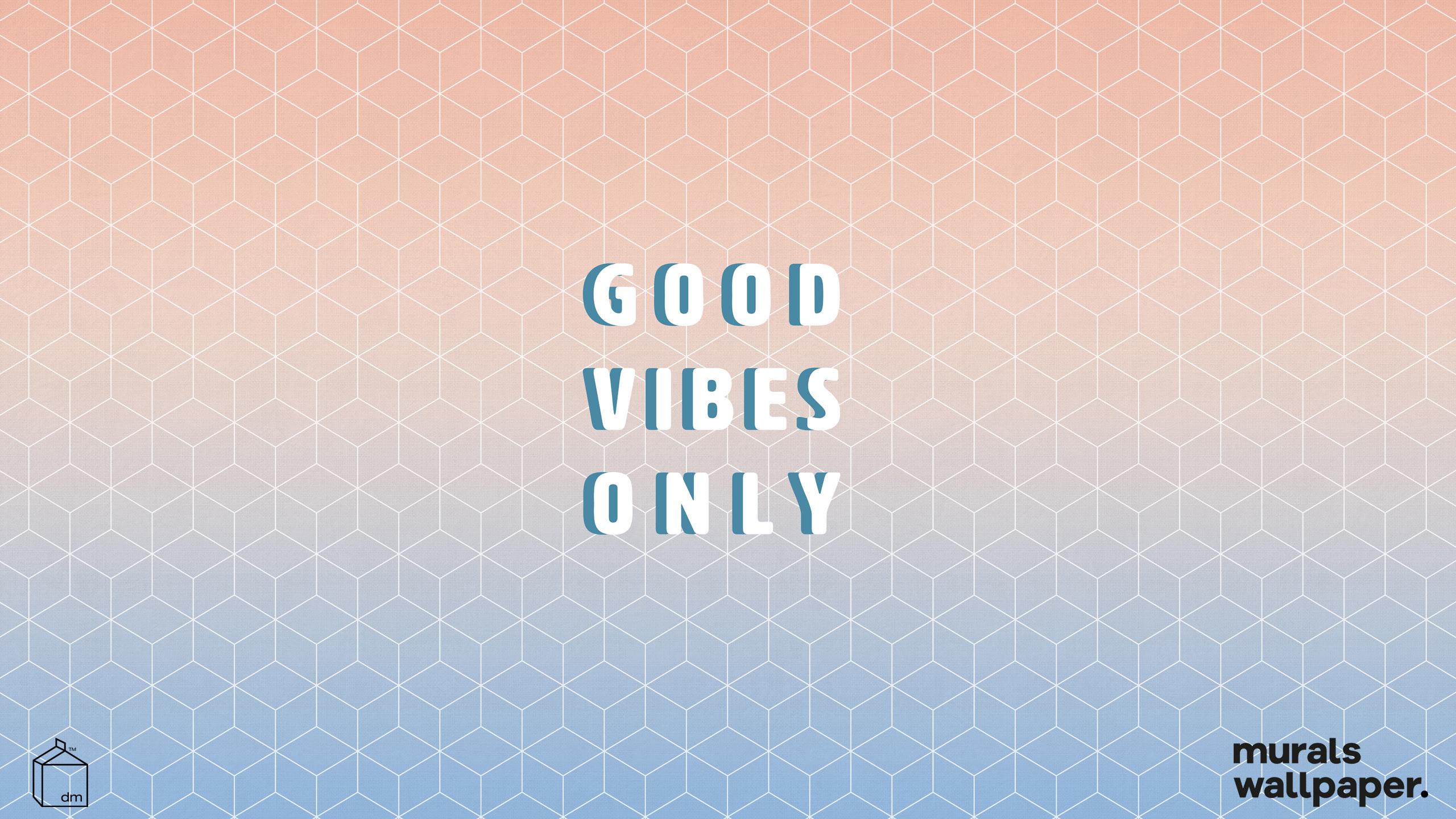 2560x1440 Good Vibes Wallpaper