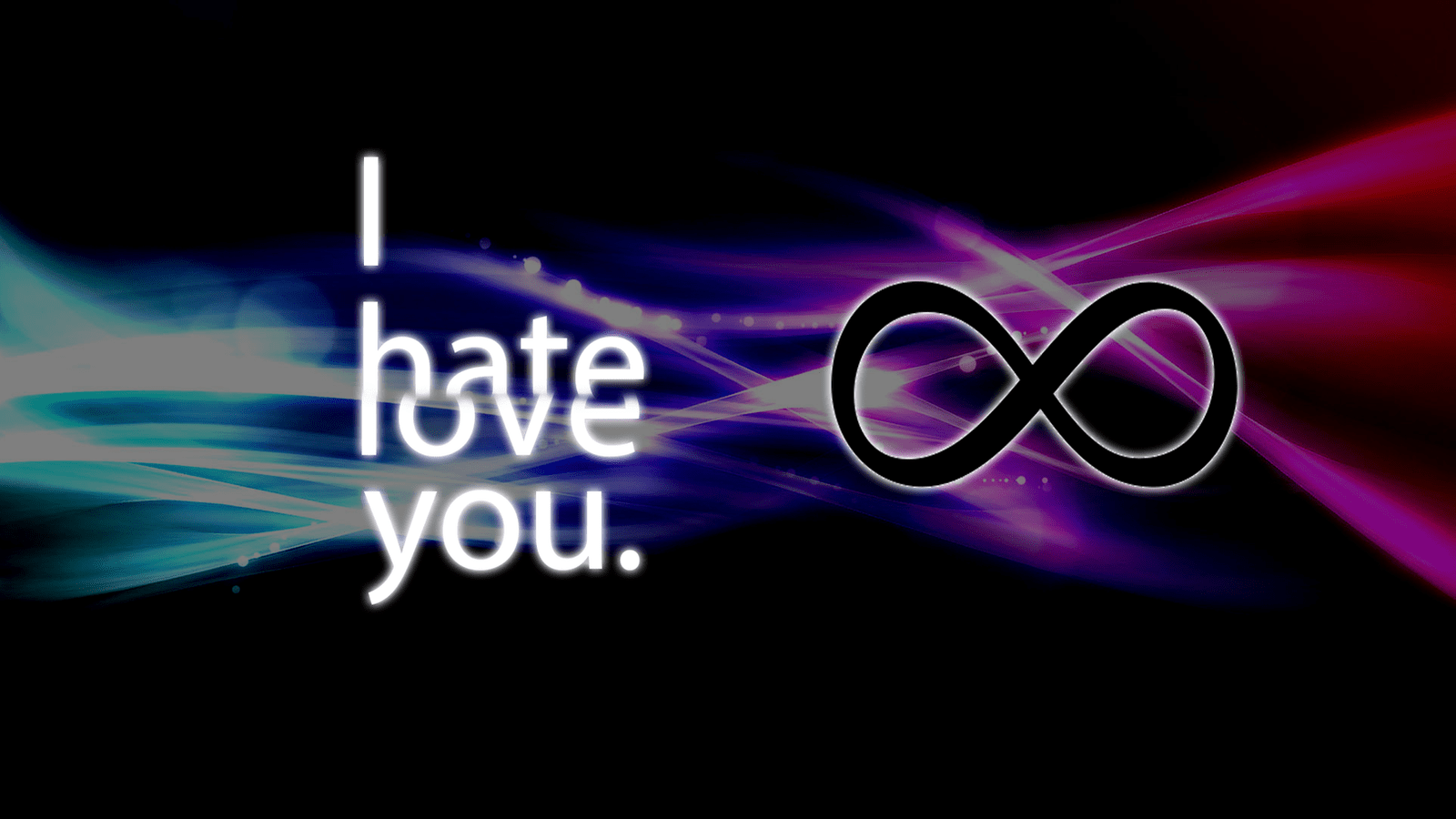 1600x900 I Hate You But I Love You Wallpaper I hate you but i love
