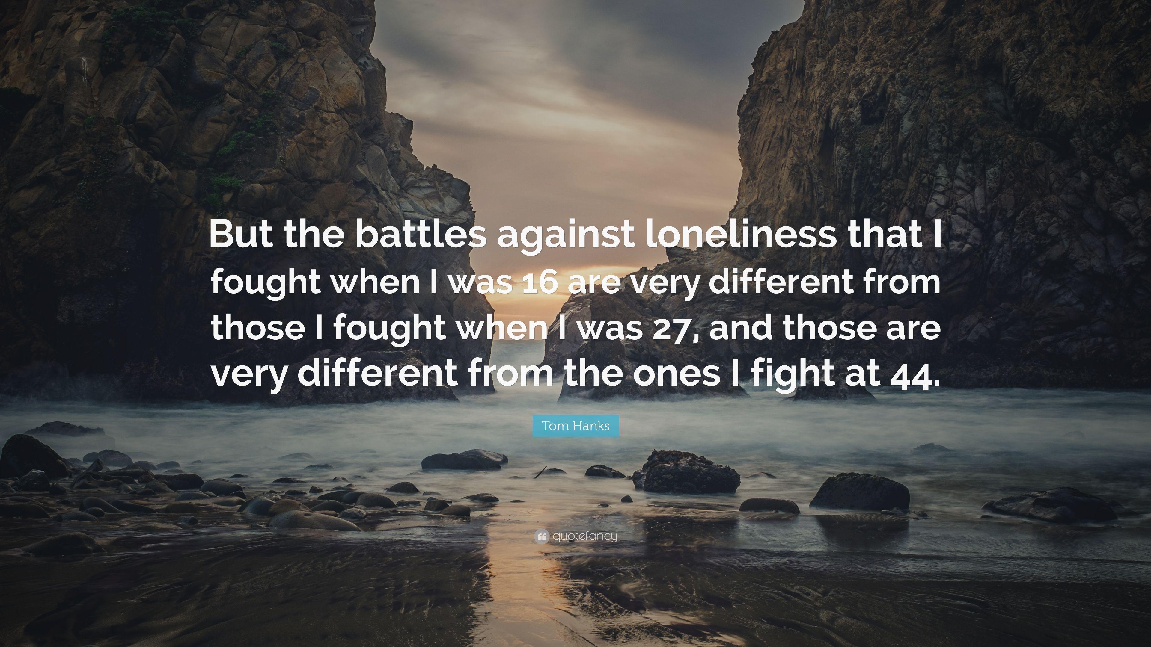 3840x2160 Tom Hanks Quote: “But the battles against loneliness that I